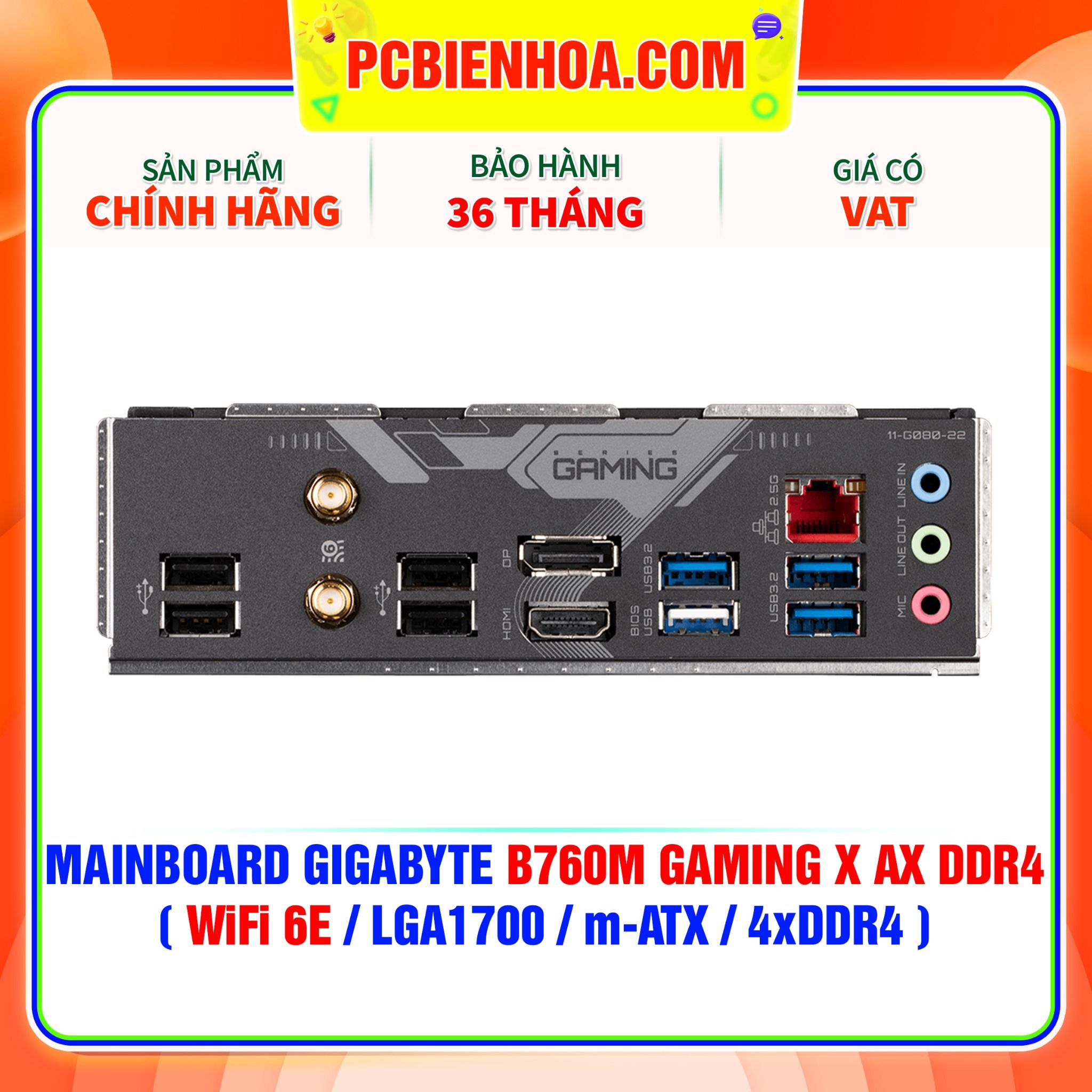  MAINBOARD GIGABYTE B760M GAMING X AX DDR4 ( WiFi 6E / LGA1700 / m-ATX / 4xDDR4 ) 