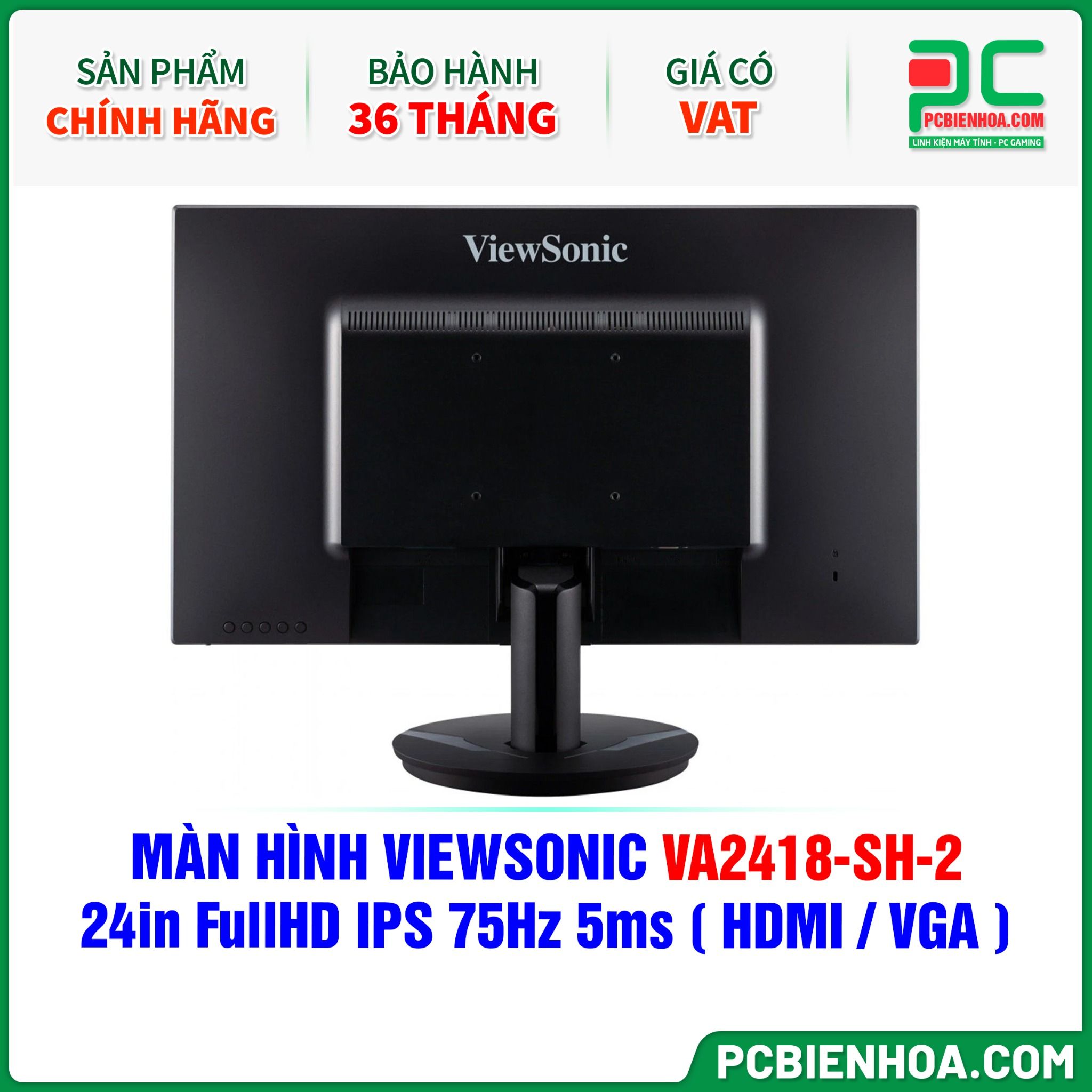 MÀN HÌNH VIEWSONIC VA2418-SH-2 - 24in FullHD IPS 75Hz 5ms ( HDMI / VGA )