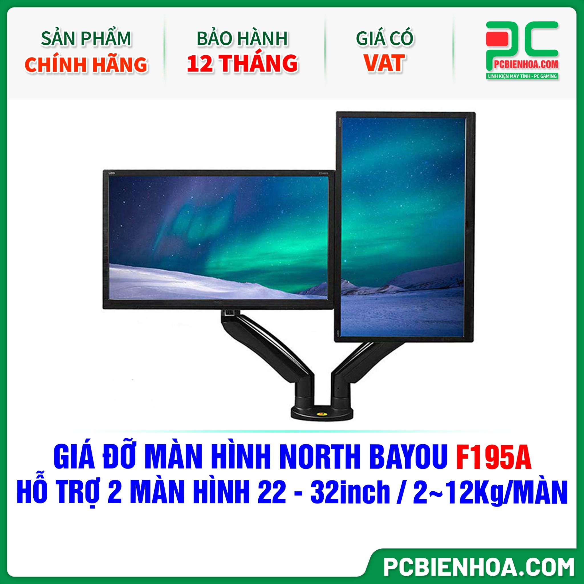 GIÁ ĐỠ MÀN HÌNH ( ARM ) NORTH BAYOU F195A ( HỖ TRỢ 2 MÀN HÌNH 22in - 32in, 2~12Kg MỖI MÀN HÌNH )