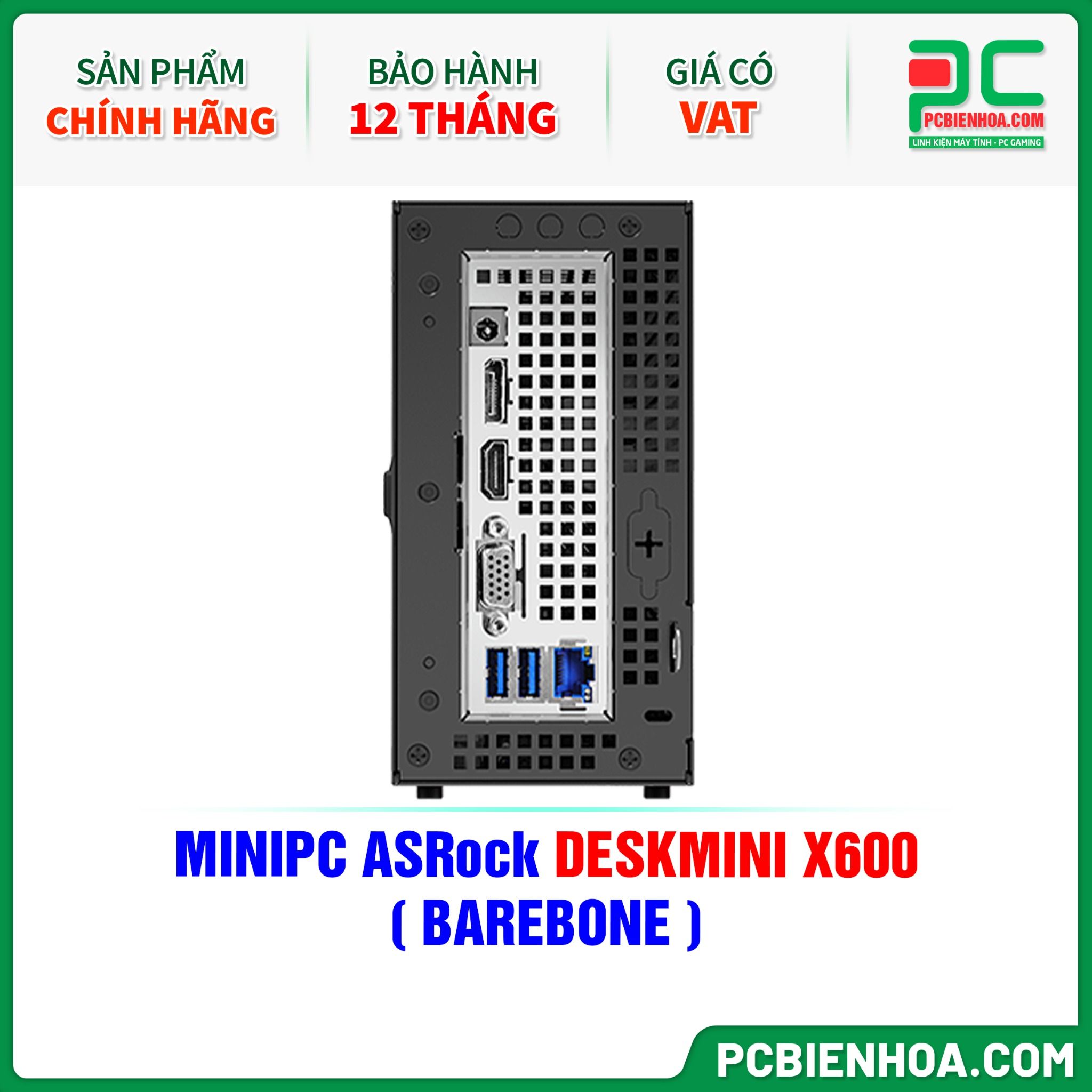 MINIPC ASRock DESKMINI X600 ( BAREBONE )