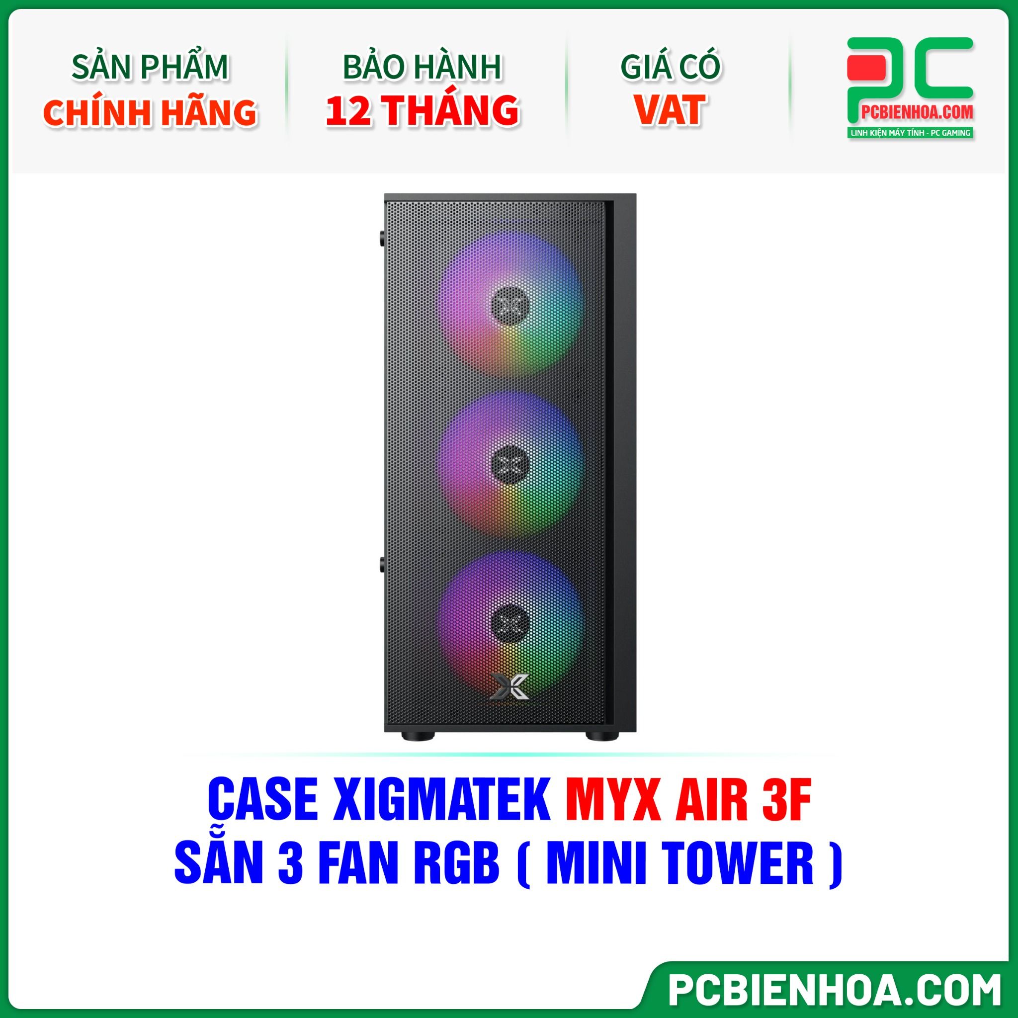 CASE XIGMATEK MYX AIR 3F - SẴN 3 FAN RGB ( MINI TOWER - EN45967 )
