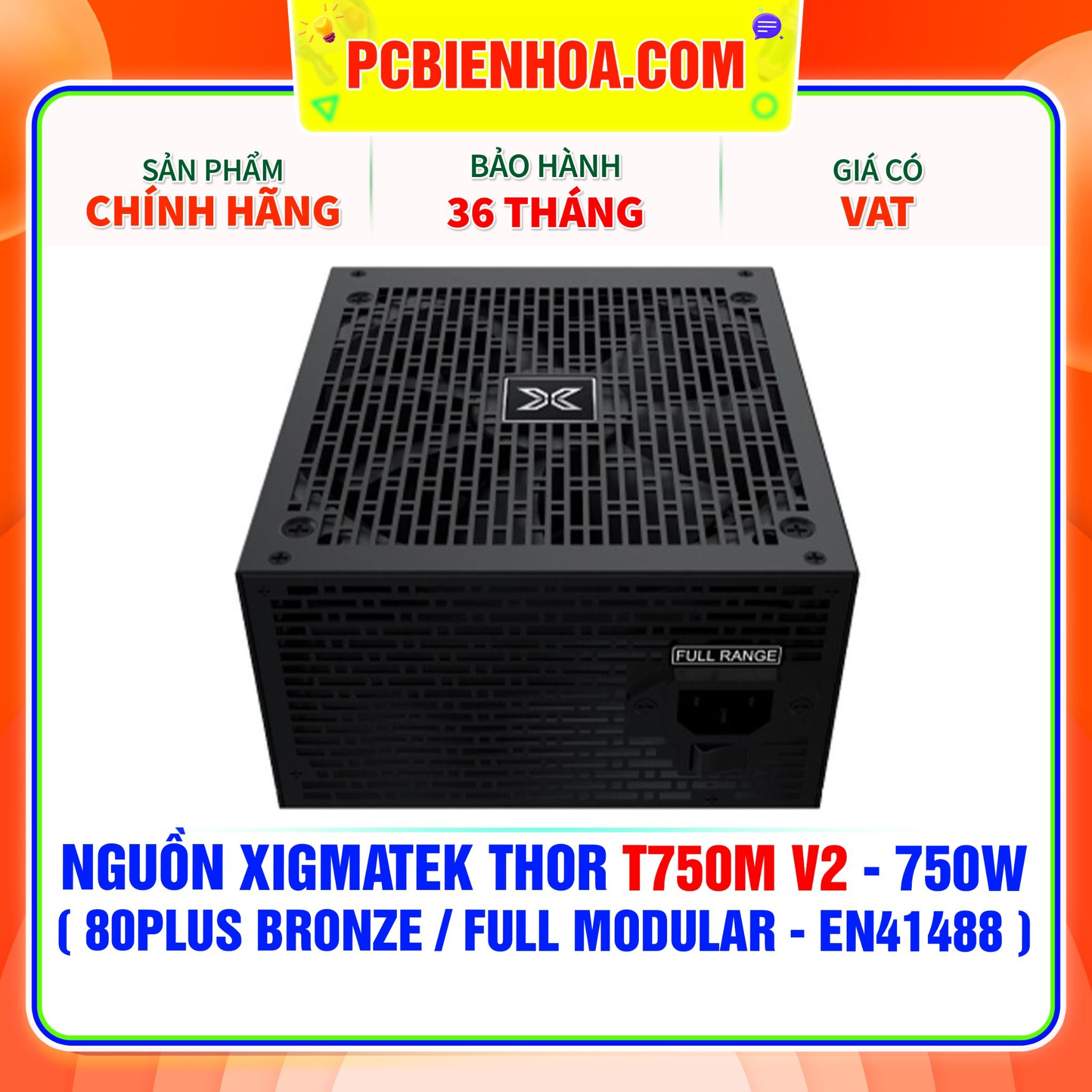  NGUỒN XIGMATEK THOR T750M V2 - 750W ( 80PLUS BRONZE / FULL MODULAR - EN41488 ) 