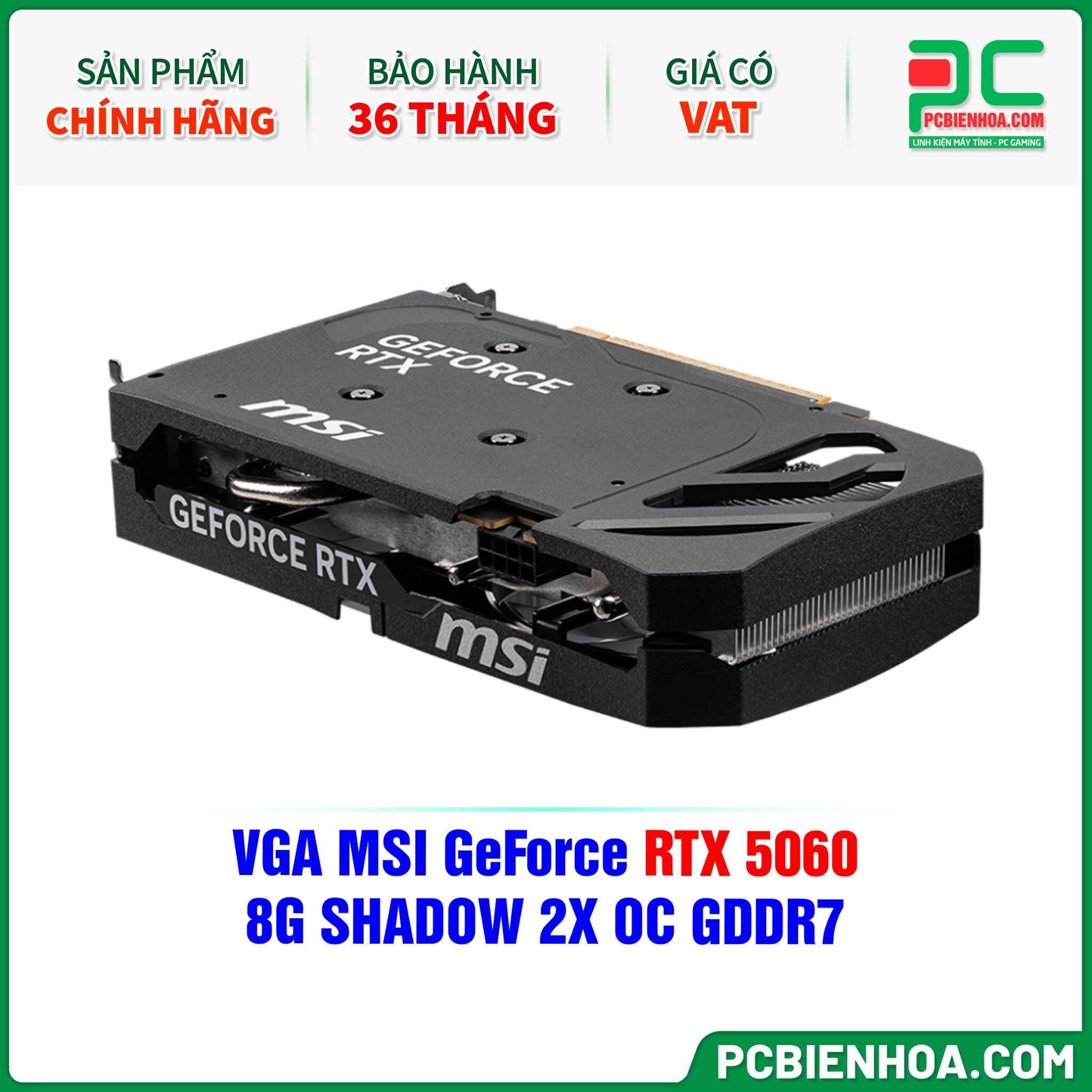 VGA MSI GeForce RTX 5060 8G SHADOW 2X OC GDDR7