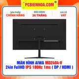  MÀN HÌNH AIWA MD2404-V 24in FullHD IPS 180Hz 1ms ( DP / HDMI ) 