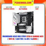  DDR5 - MAINBOARD ASUS ROG STRIX B760-G GAMING WIFI ( WiFi 6E / Bluetooth v5.3 / LGA1700 / m-ATX / 4xDDR5 ) 