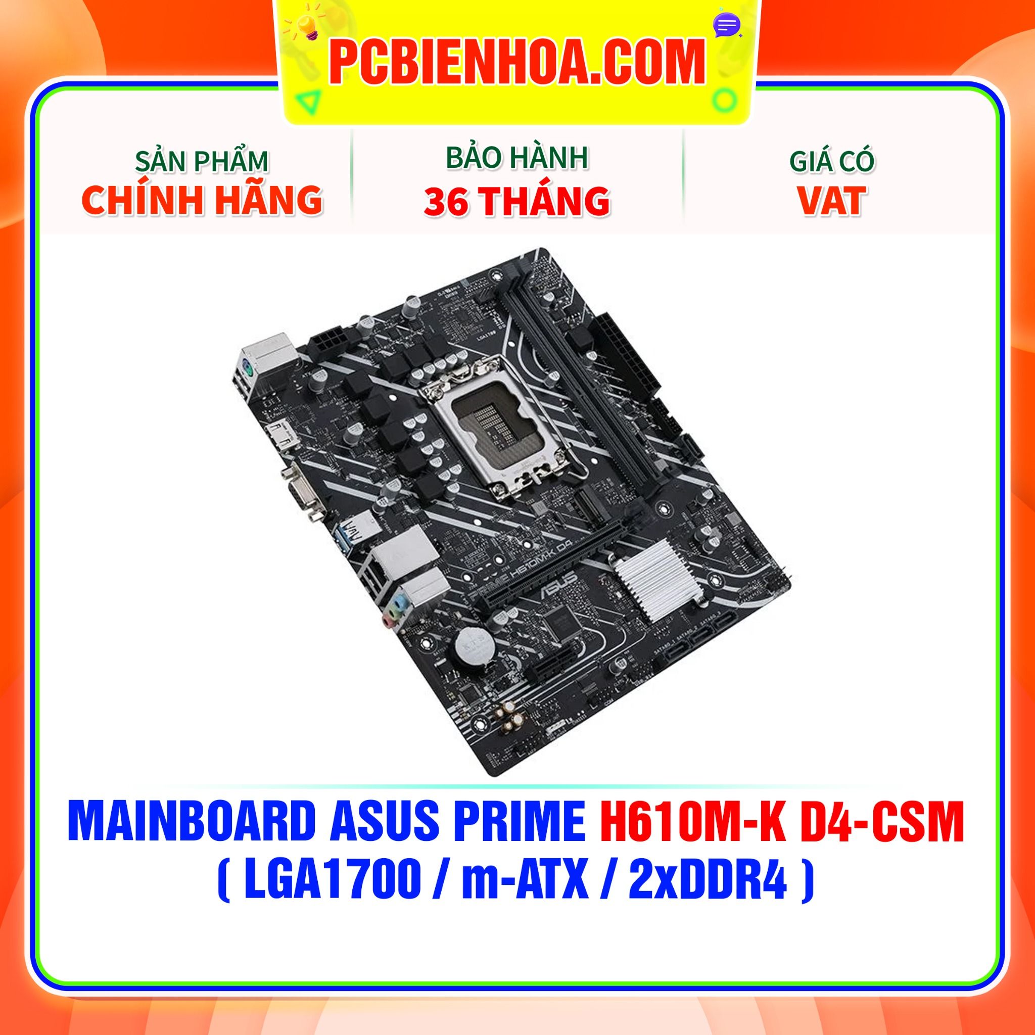  MAINBOARD ASUS PRIME H610M-K D4-CSM ( LGA1700 / m-ATX / 2xDDR4 ) 