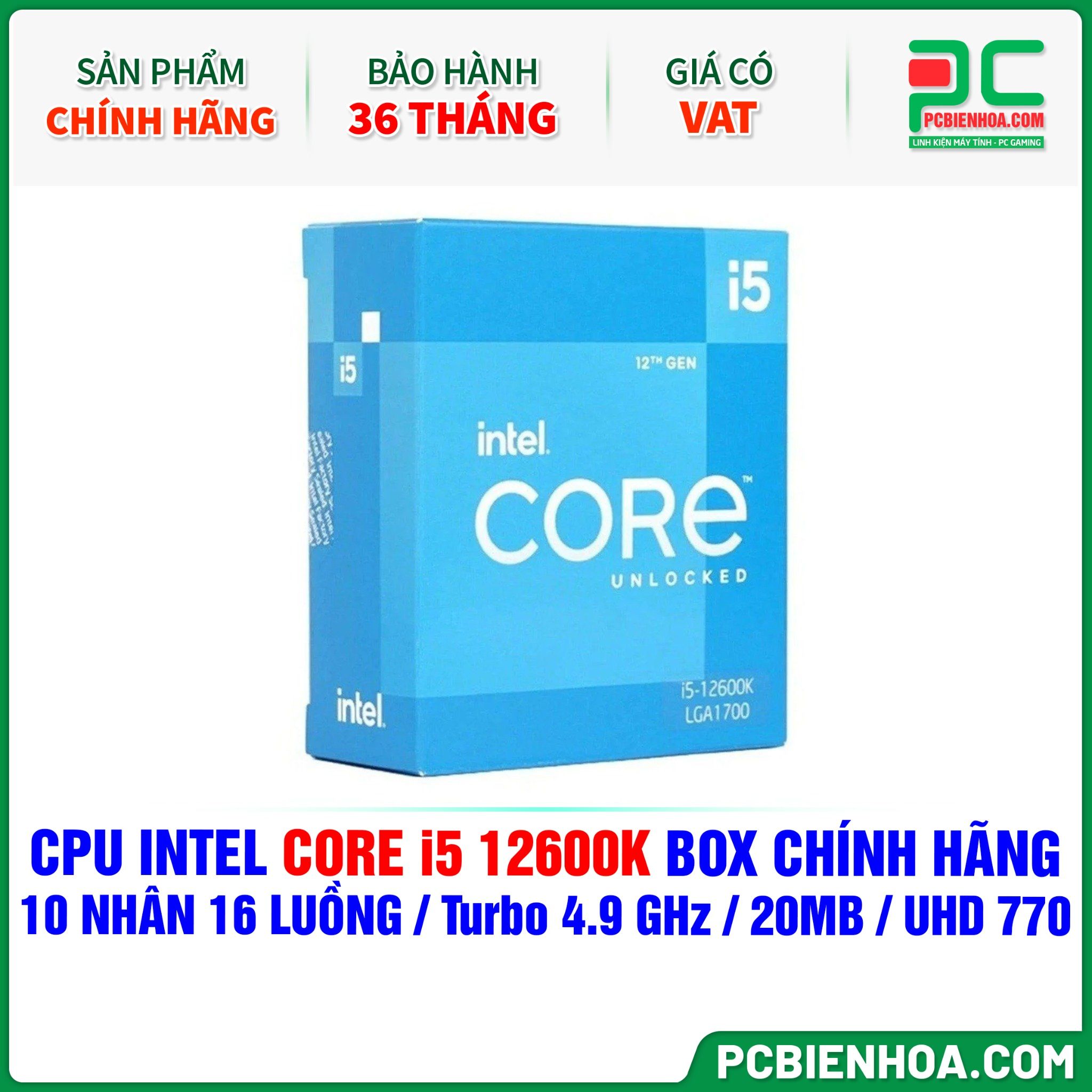 CPU INTEL CORE i5 12600K BOX CHÍNH HÃNG ( 10 NHÂN 16 LUỒNG / Turbo 4.9 GHz / 20MB / UHD GRAPHICS 770 )
