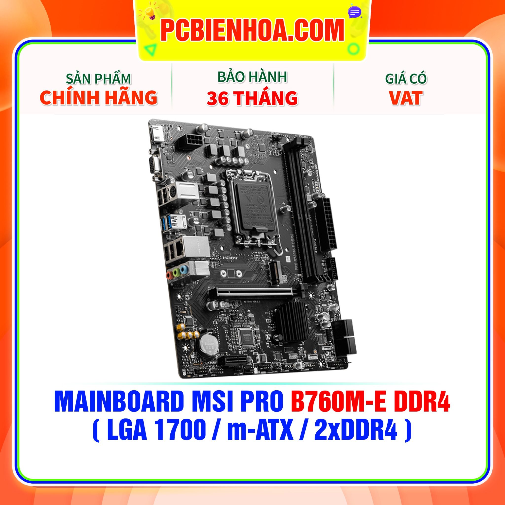  MAINBOARD MSI PRO B760M-E DDR4 ( LGA1700 / m-ATX / 2xDDR4 ) 