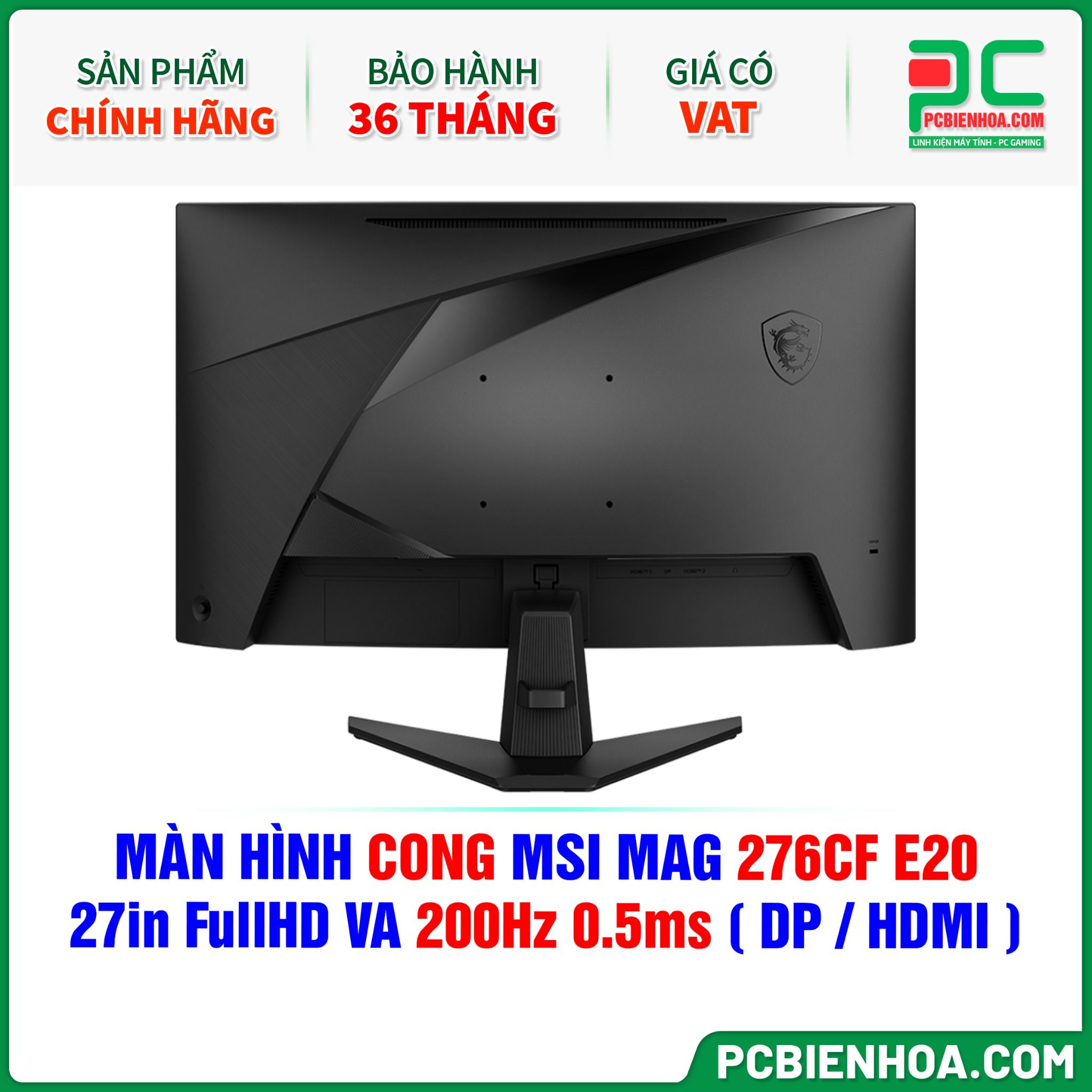 MÀN HÌNH CONG MSI MAG 276CF E20 - 27in FullHD VA 200Hz 0.5ms ( DP / HDMI )
