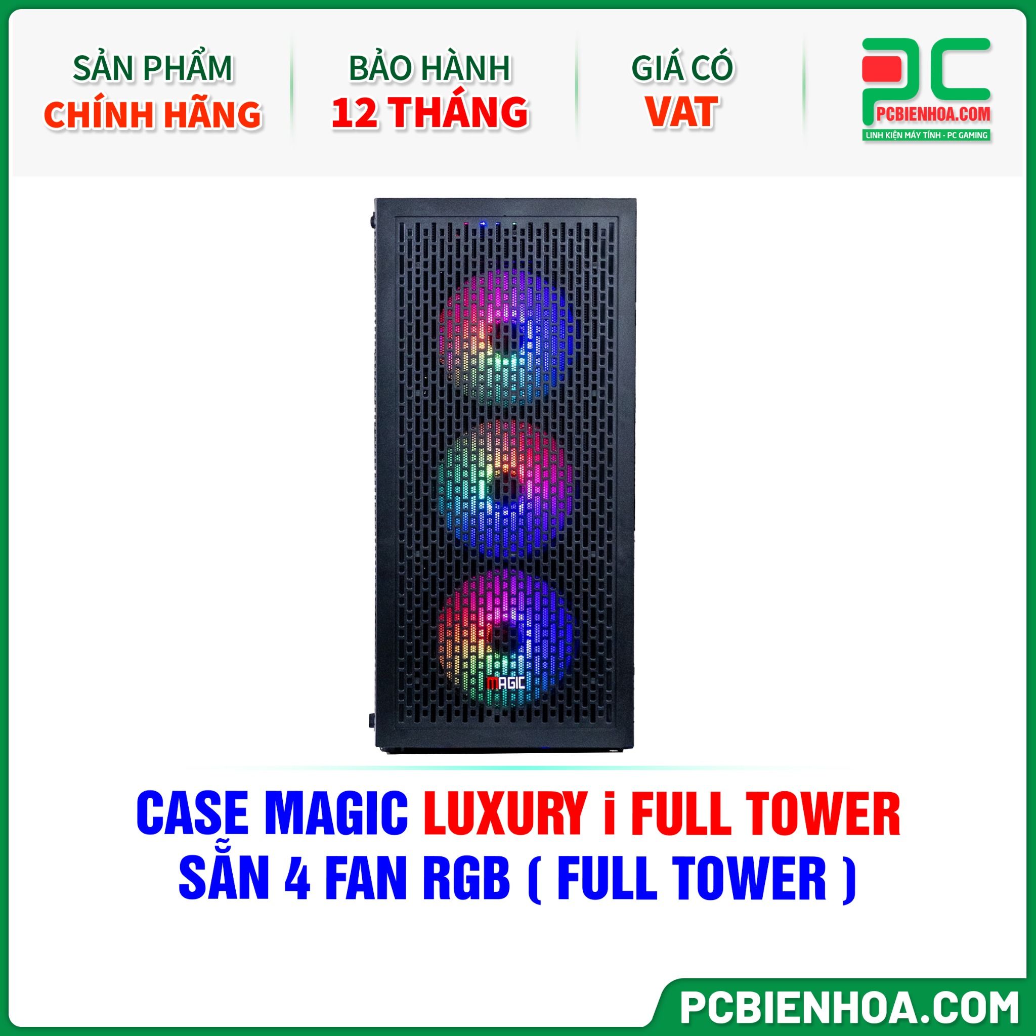 CASE MAGIC LUXURY i FULL TOWER - SẴN 4 FAN RGB ( FULL TOWER )