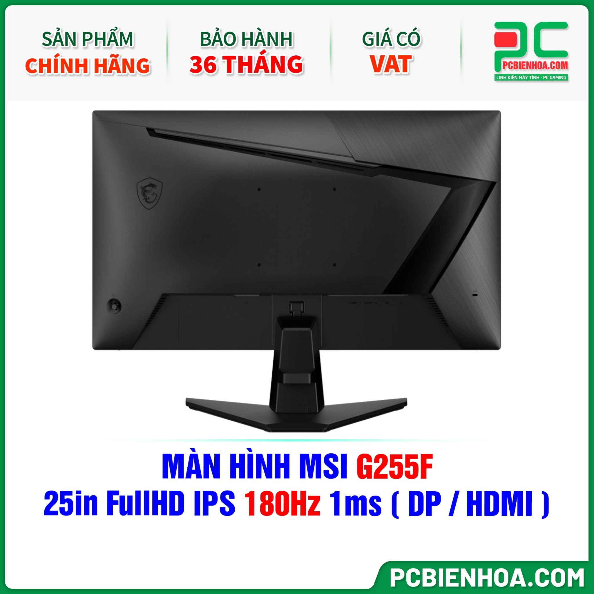 MÀN HÌNH MSI G255F - 25in FullHD IPS 180Hz 1ms ( DP / HDMI )