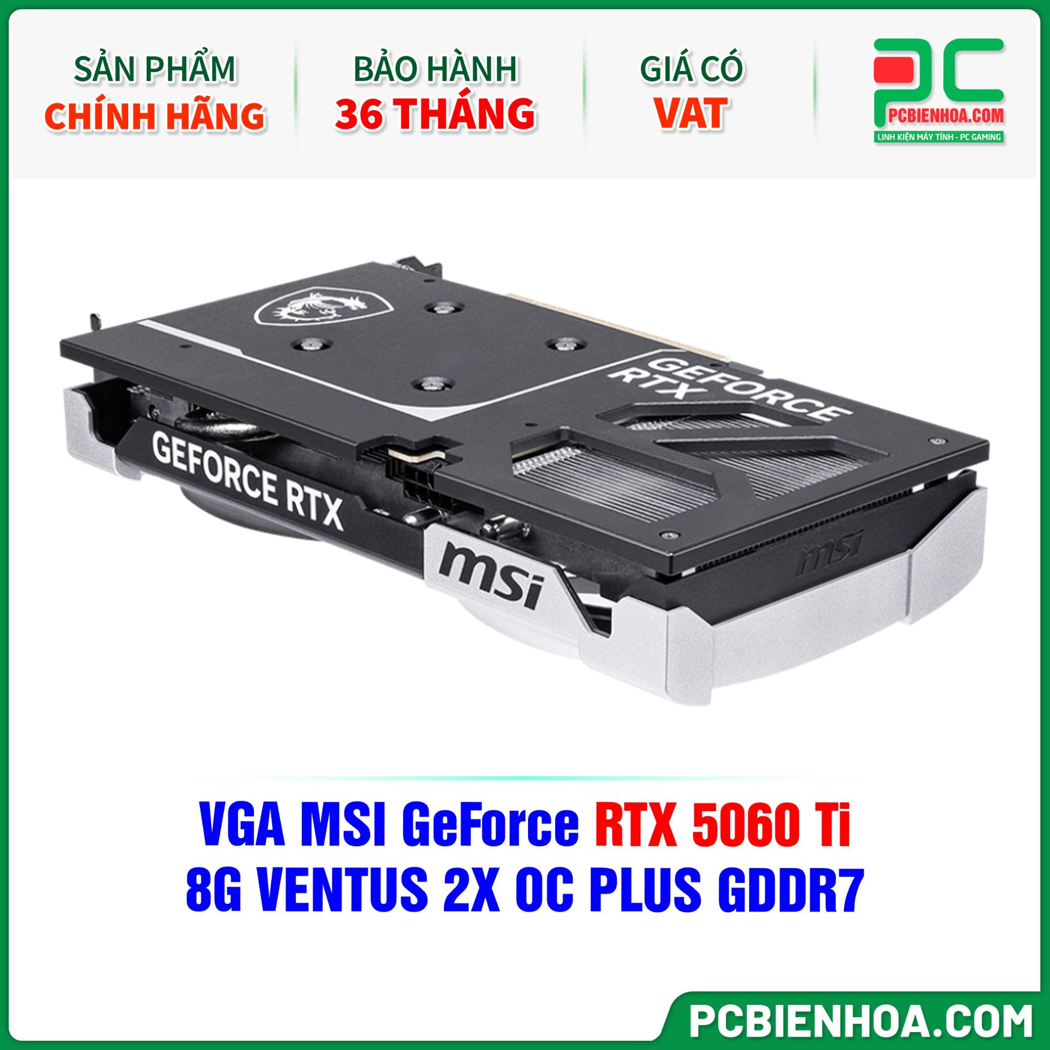 VGA MSI GeForce RTX 5060 Ti 8G VENTUS 2X OC PLUS GDDR7
