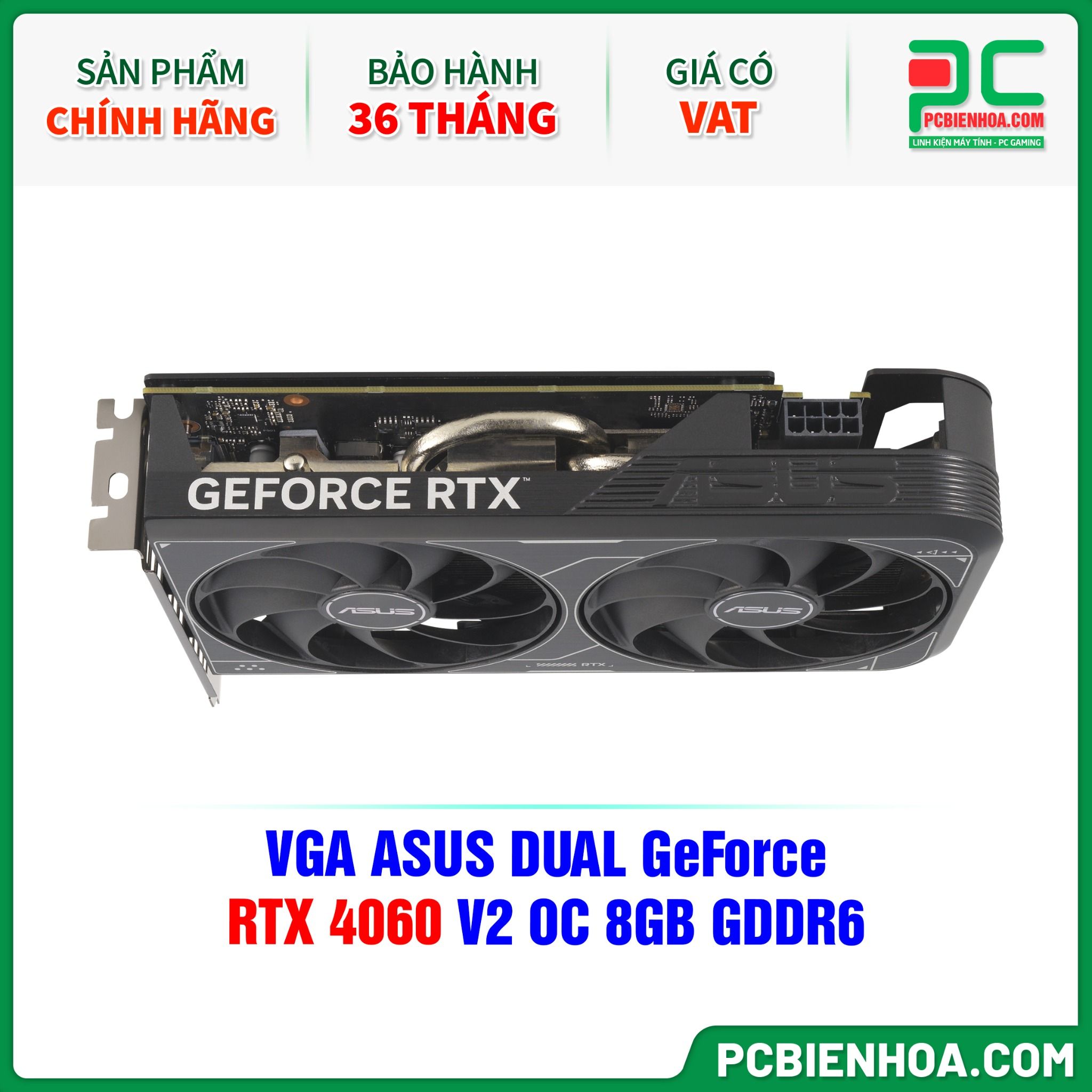 VGA ASUS DUAL GeForce RTX 4060 V2 OC 8GB GDDR6