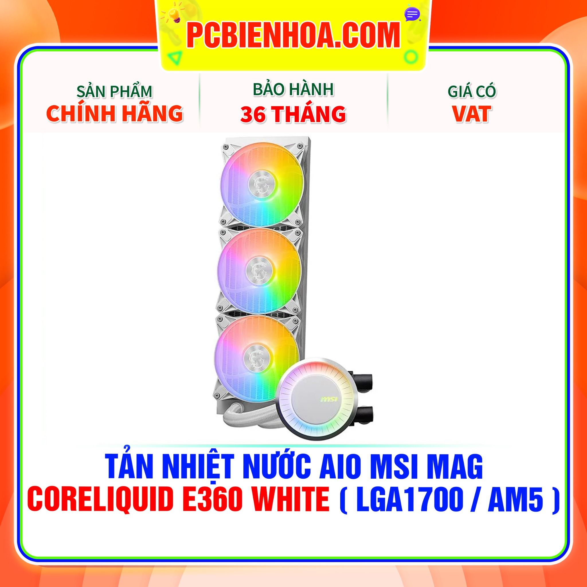  TẢN NHIỆT NƯỚC AIO MSI MAG CORELIQUID E360 WHITE ( HỖ TRỢ SOCKET LGA1700 / AM5 ) 