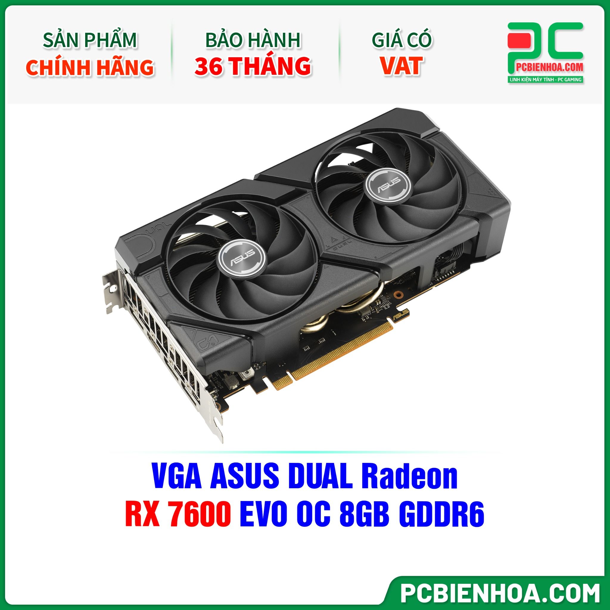 VGA ASUS DUAL Radeon RX 7600 EVO OC 8GB GDDR6 ( DUAL-RX7600-O8G-EVO )