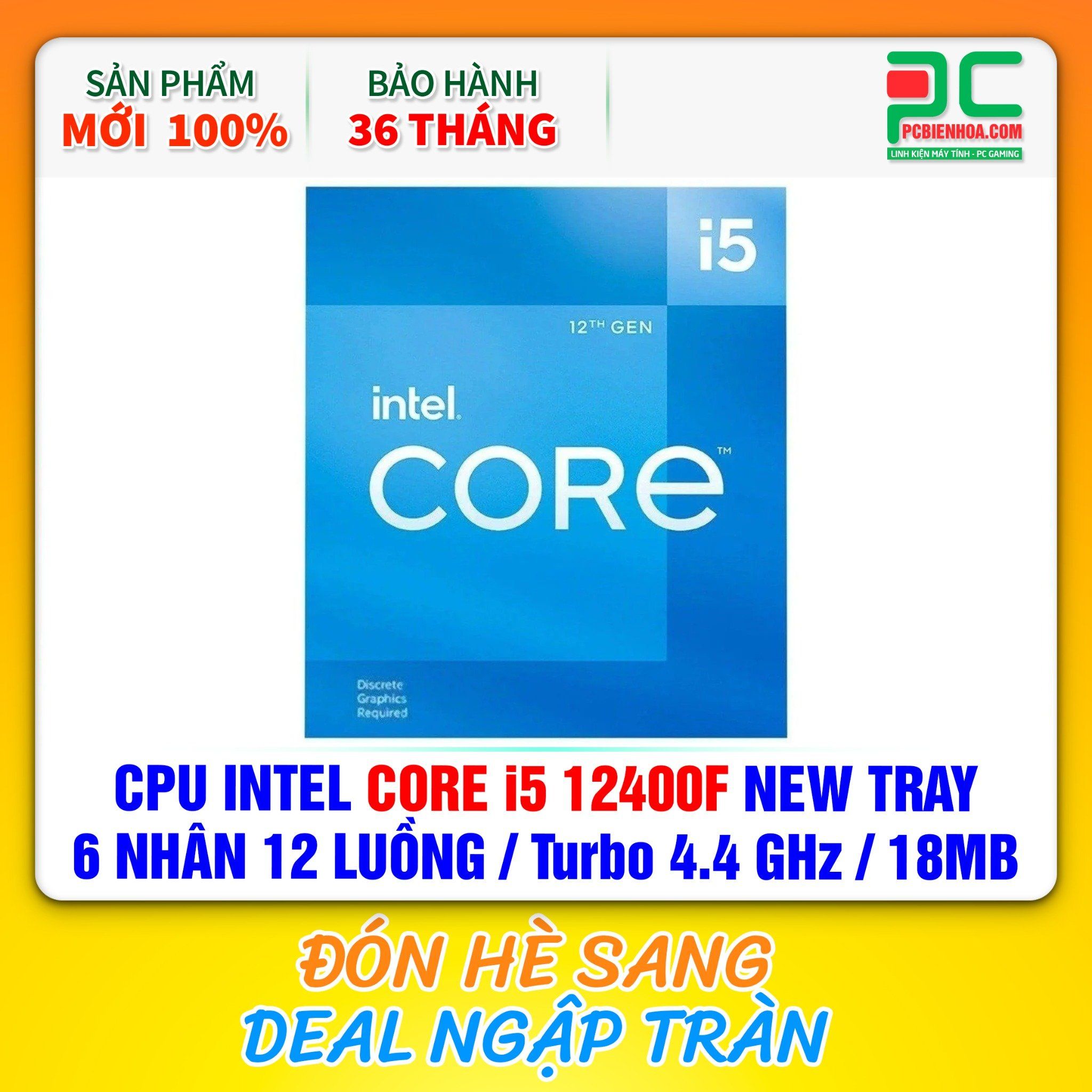 CPU INTEL CORE i5 12400F NEW TRAY - CHƯA KÈM TẢN NHIỆT ( 6 NHÂN 12 LUỒNG / Turbo 4.4 GHz / 18MB )