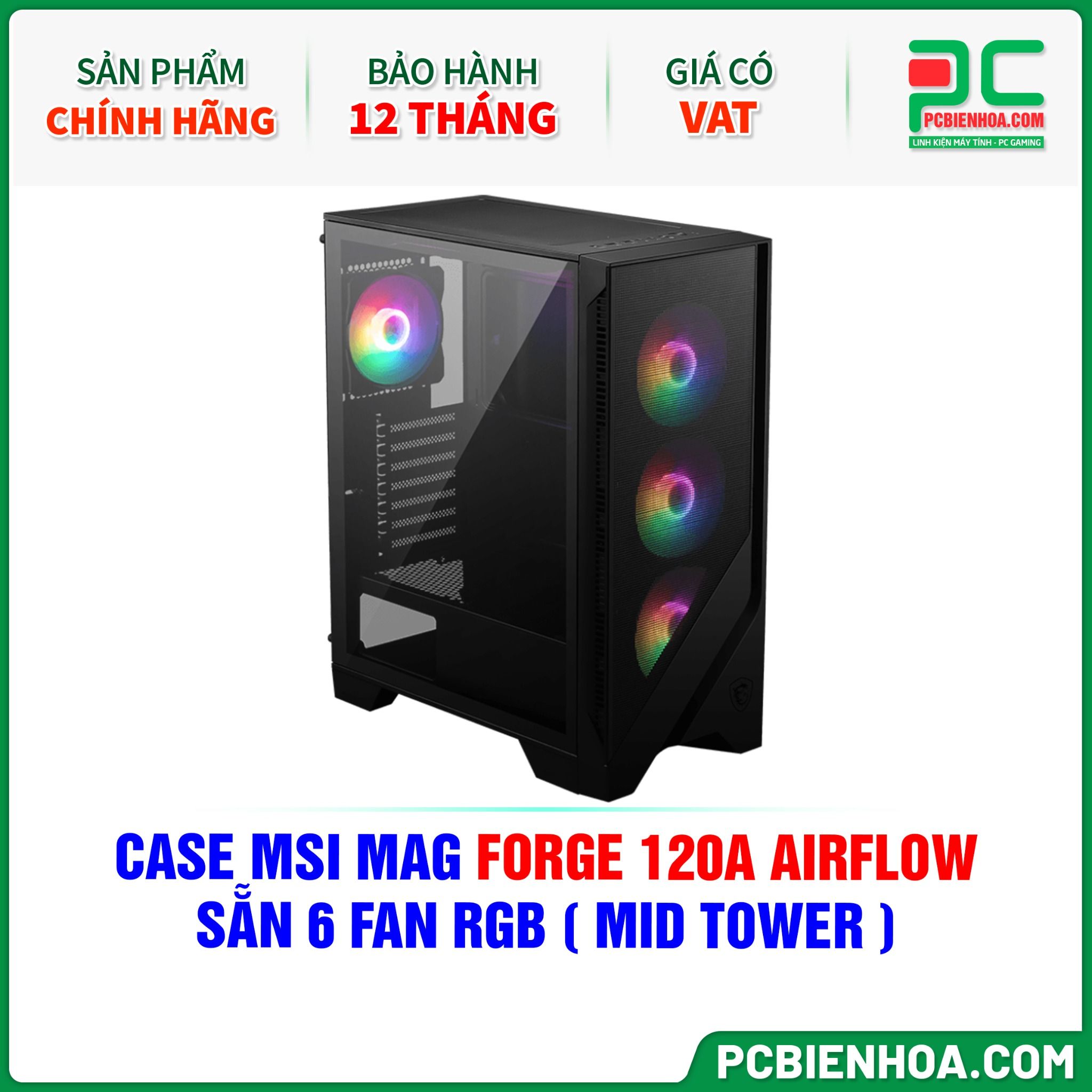 CASE MSI MAG FORGE 120A AIRFLOW - SẴN 6 FAN RGB ( MID TOWER )