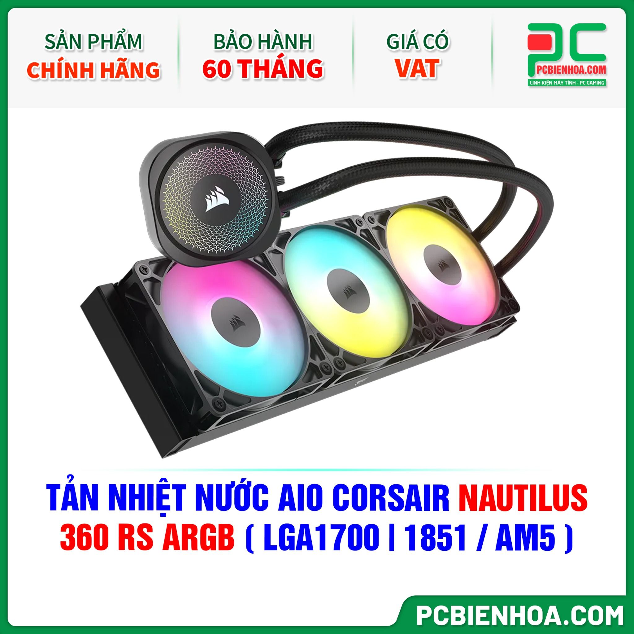 TẢN NHIỆT NƯỚC AIO CORSAIR NAUTILUS 360 RS ARGB ( HỖ TRỢ SOCKET LGA1700|1851 / AM5 )