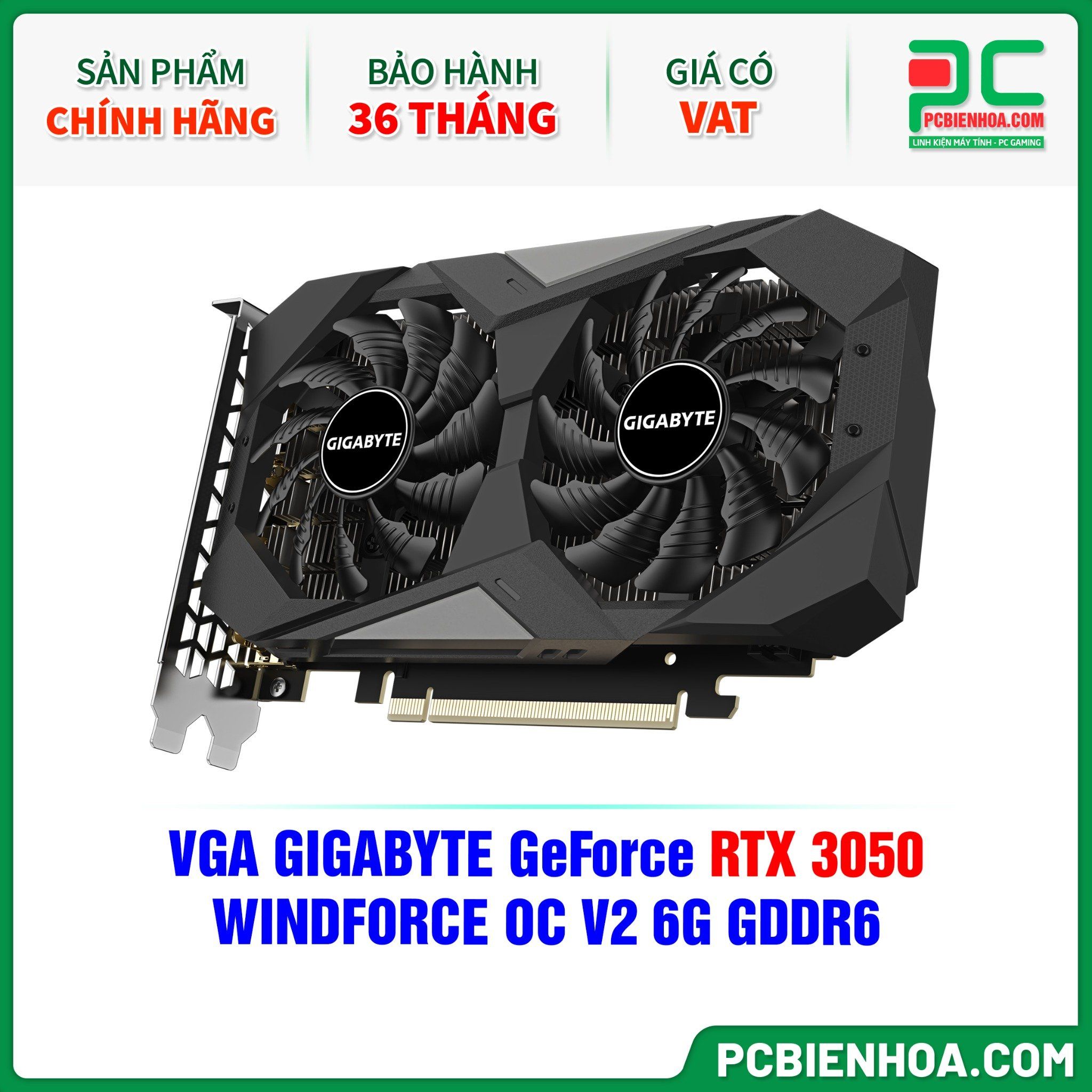 VGA GIGABYTE GeForce RTX 3050 WINDFORCE OC V2 6G GDDR6 ( GV-N3050WF2OCV2-6GD )