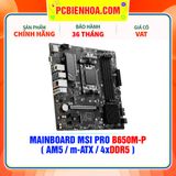  DDR5 - MAINBOARD MSI PRO B650M-P ( AM5 / m-ATX / 4xDDR5 ) 