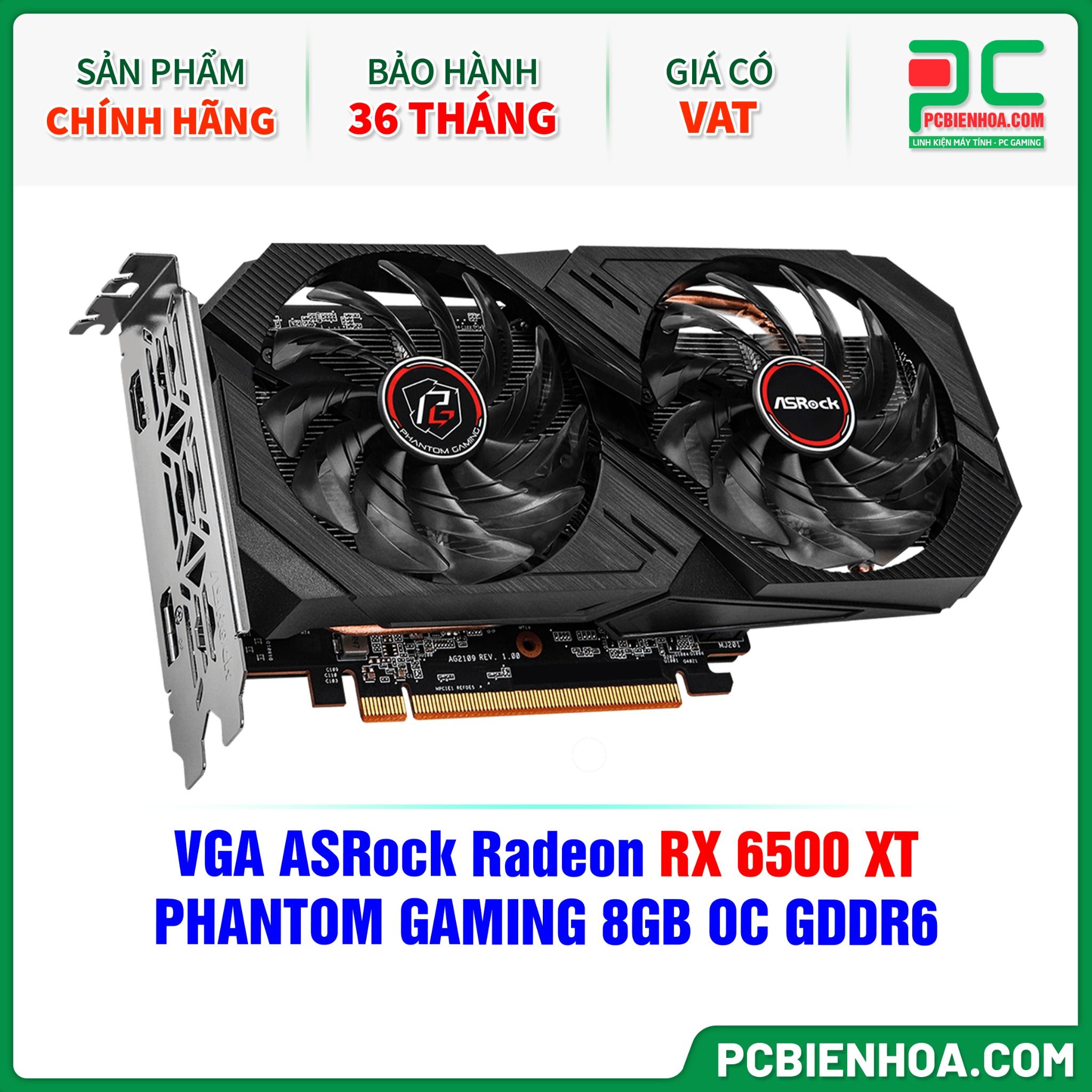 VGA ASRock Radeon RX 6500 XT PHANTOM GAMING 8GB OC GDDR6 ( RX6500XT PG 8GO )