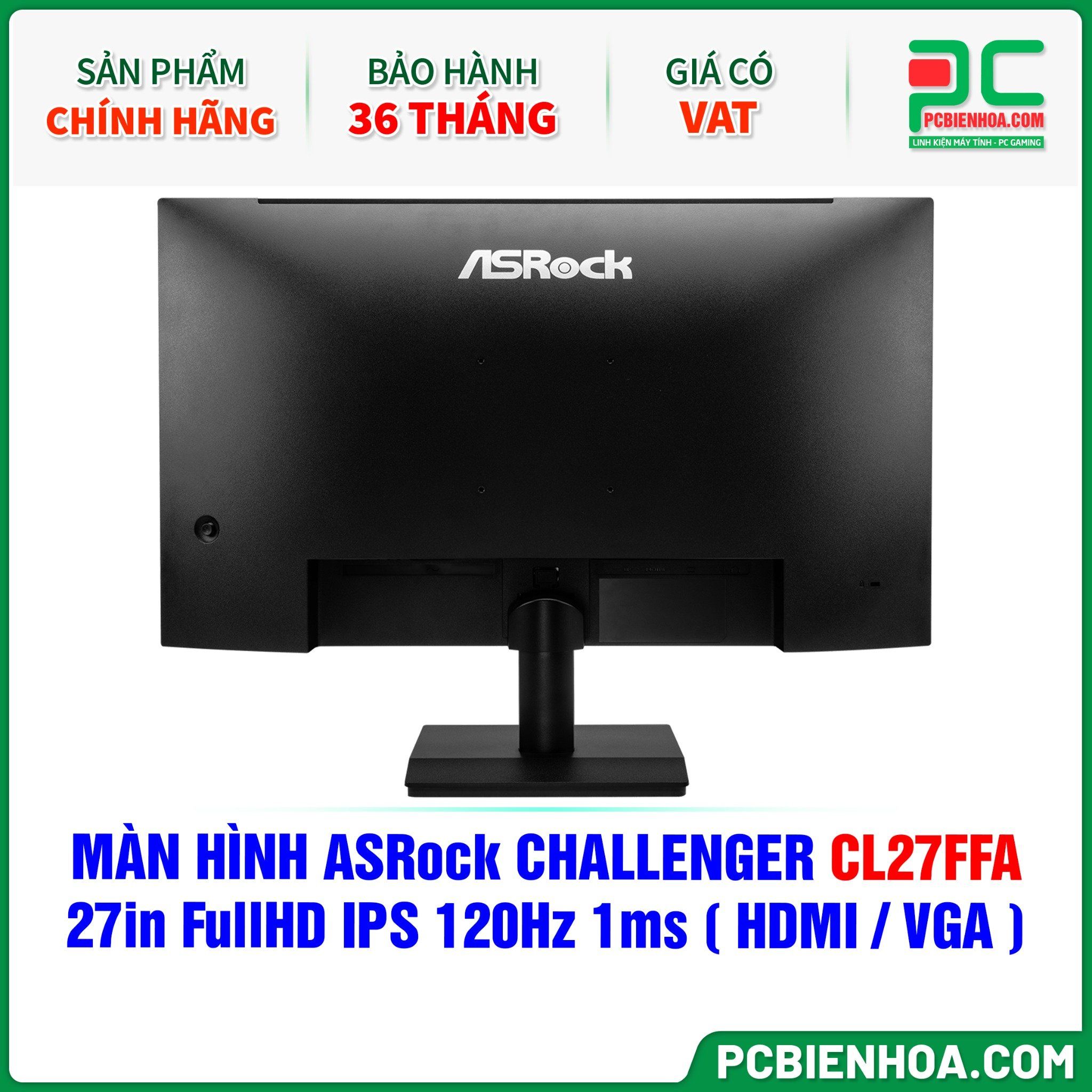 MÀN HÌNH ASRock CHALLENGER CL27FFA - 27in FullHD IPS 120Hz 1ms ( HDMI / VGA )