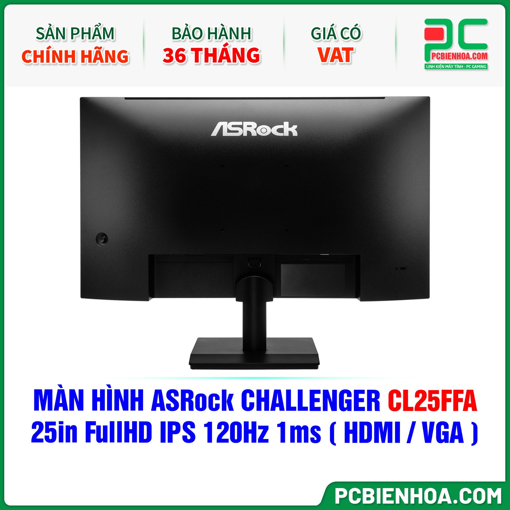 MÀN HÌNH ASRock CHALLENGER CL25FFA - 25in FullHD IPS 120Hz 1ms ( HDMI / VGA )