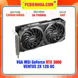  VGA MSI GeForce RTX 3060 VENTUS 2X 12G OC GDDR6 