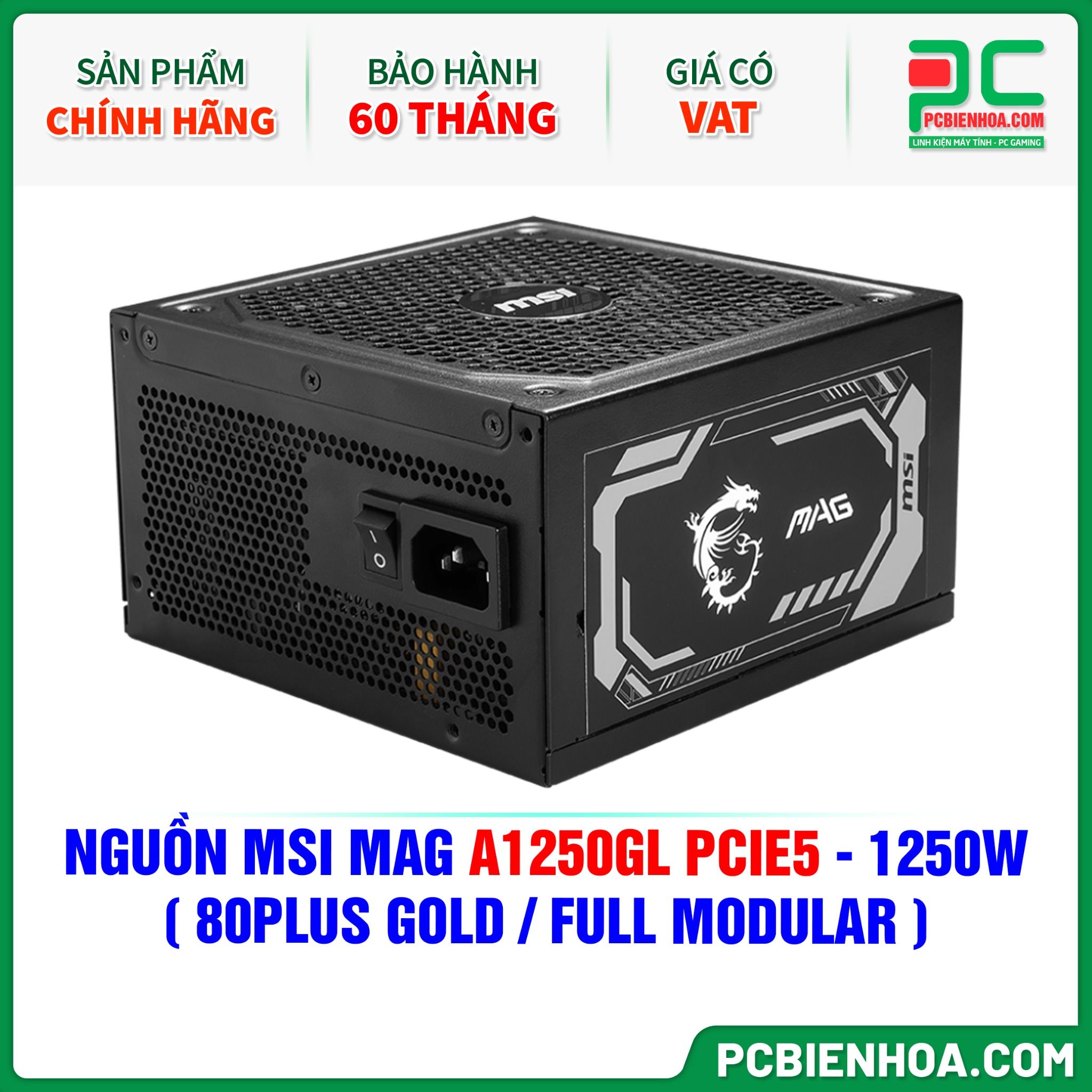 NGUỒN MSI MAG A1250GL PCIE5 - 1250W ( 80PLUS GOLD / FULL MODULAR )