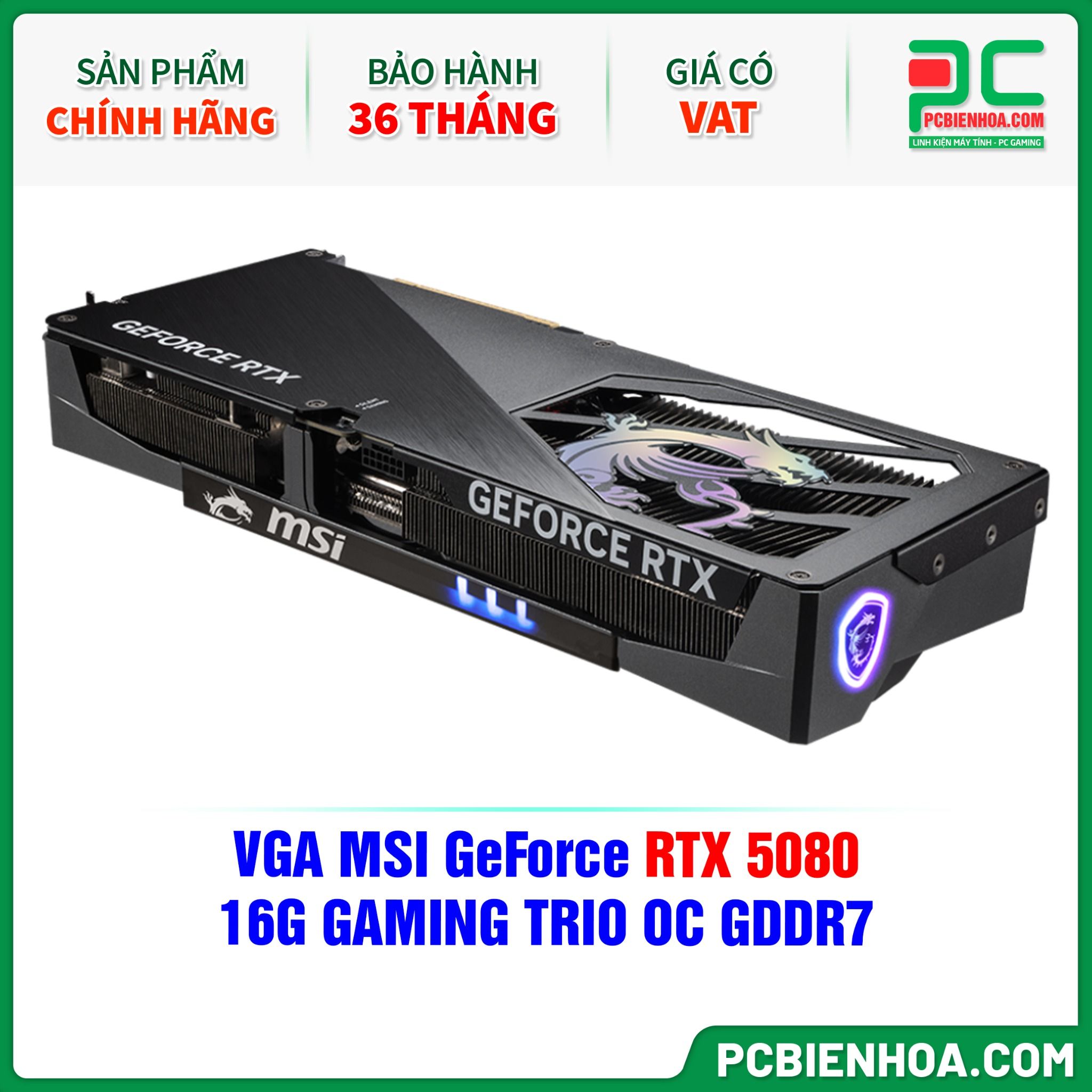 VGA MSI GeForce RTX 5080 16G GAMING TRIO OC GDDR7