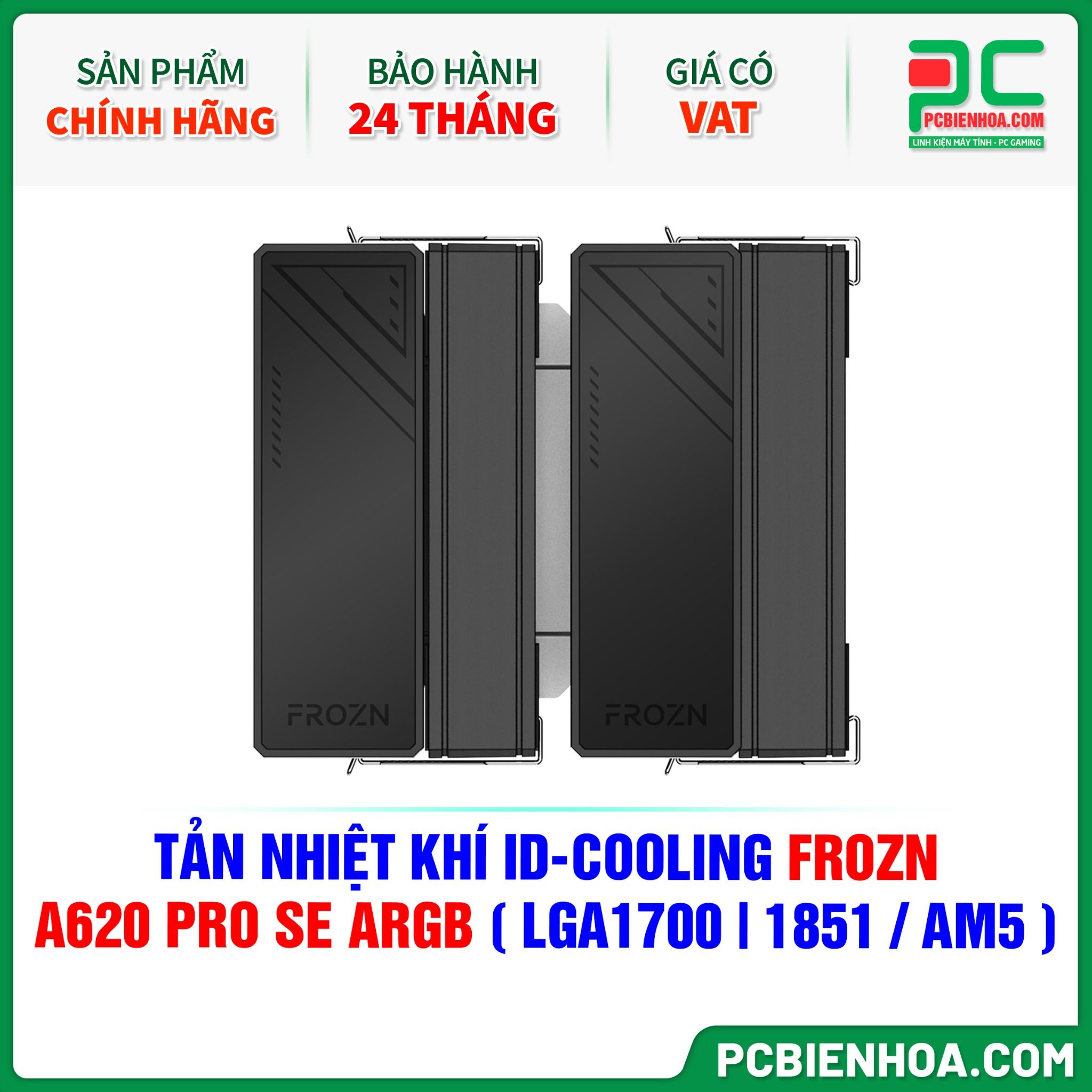 TẢN NHIỆT KHÍ ID-COOLING FROZN A620 PRO SE ARGB ( HỖ TRỢ SOCKET LGA1700|1851 / AM5 )