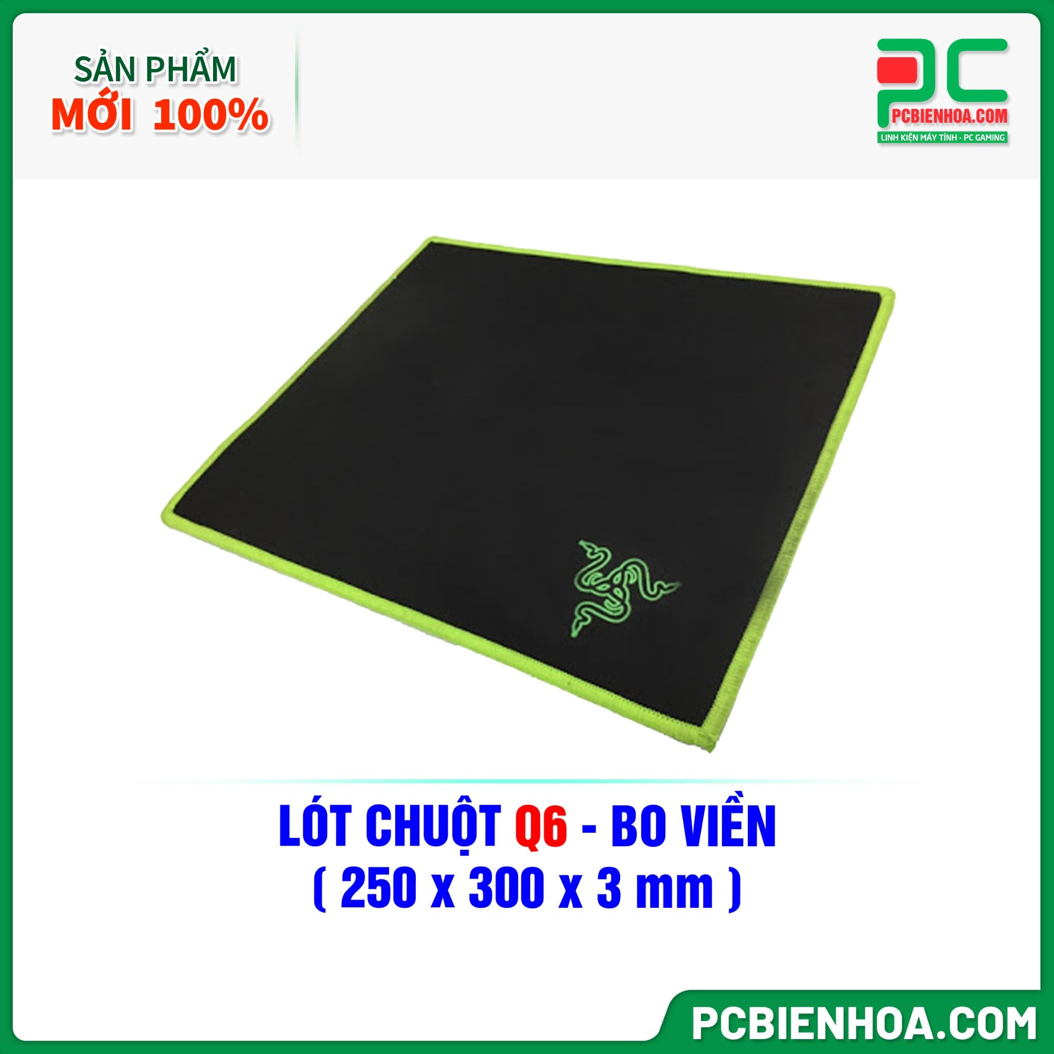 LÓT CHUỘT Q6 - BO VIỀN ( 250 x 300 x 3 mm )