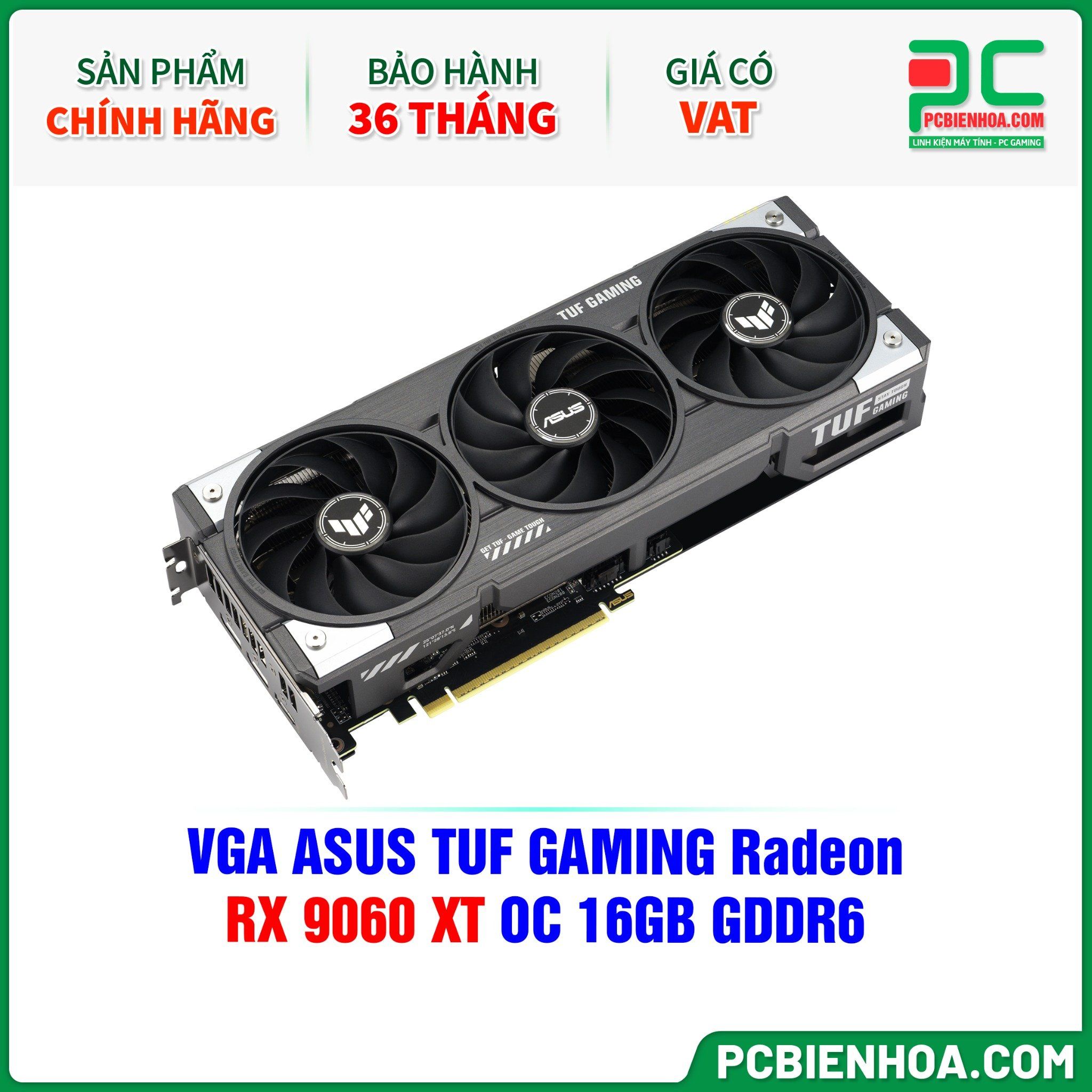 VGA ASUS TUF GAMING Radeon RX 9060 XT OC 16GB GDDR6 ( TUF-RX9060XT-O16G-GAMING )
