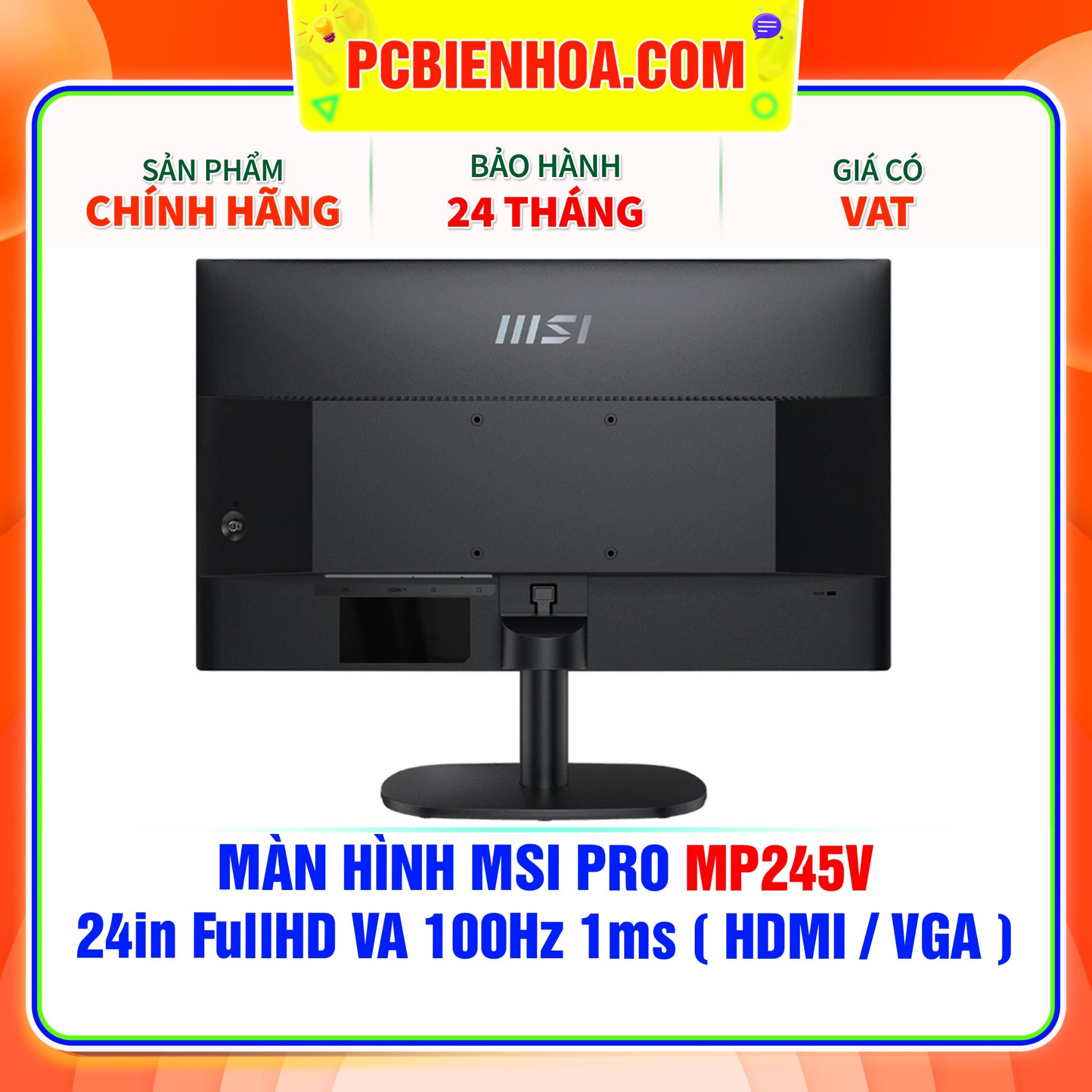  MÀN HÌNH MSI PRO MP245V - 24in FullHD VA 100Hz 1ms ( HDMI / VGA ) 