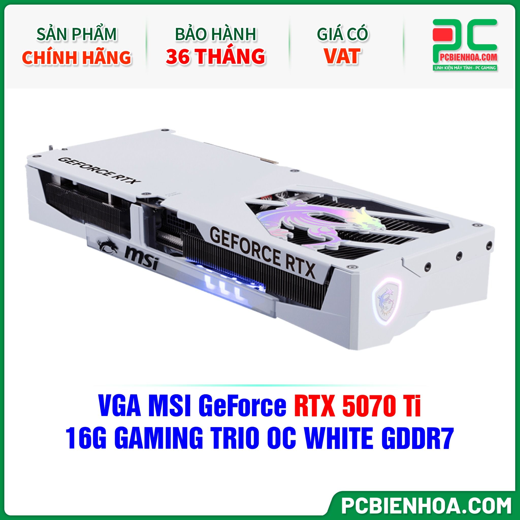 VGA MSI GeForce RTX 5070 Ti 16G GAMING TRIO OC WHITE GDDR7