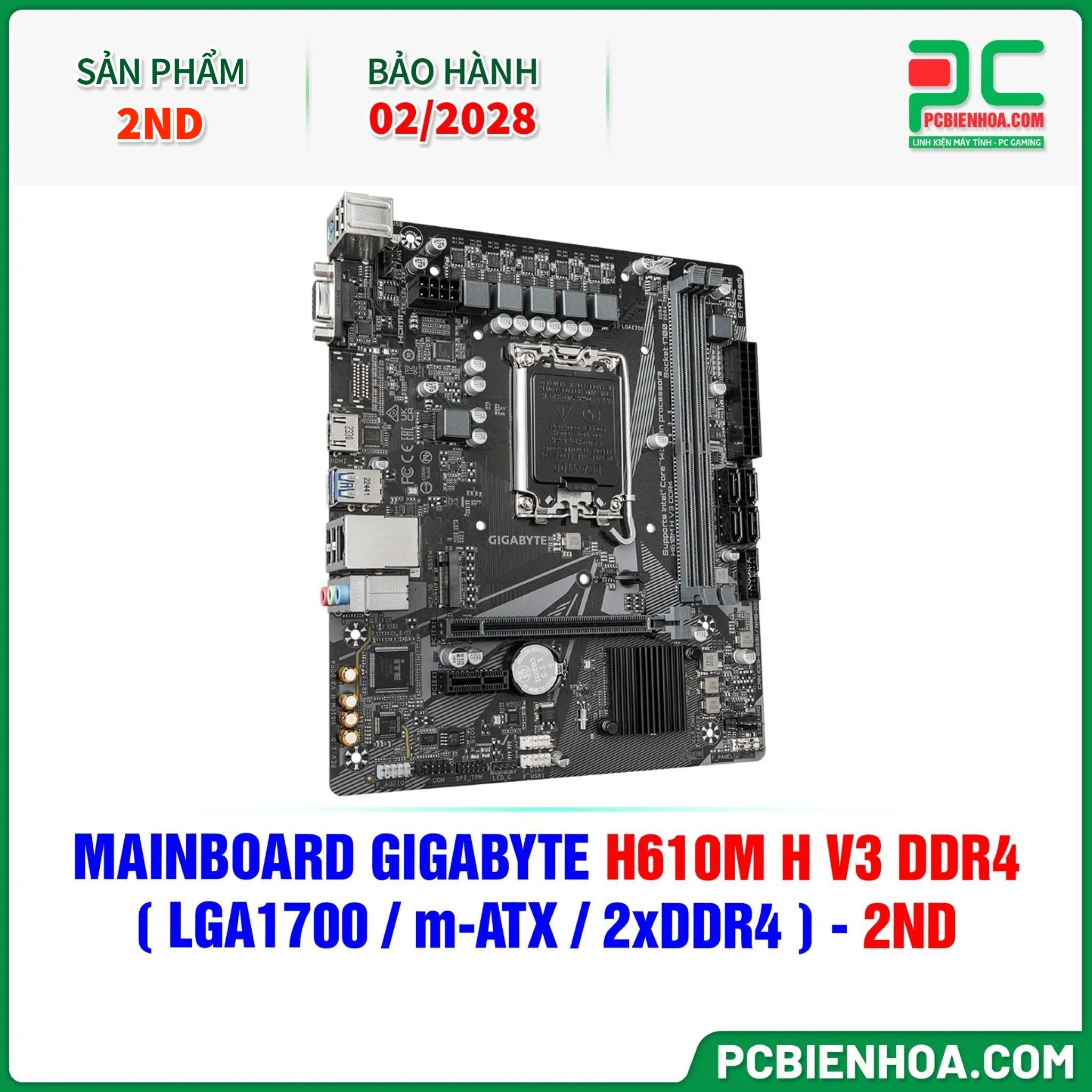 THANH LÝ - MAINBOARD GIGABYTE H610M H V3 DDR4 ( LGA1700 / m-ATX / 2xDDR4 ) - 2ND - BH 02/2028 ( ĐÃ QUA SỬ DỤNG )