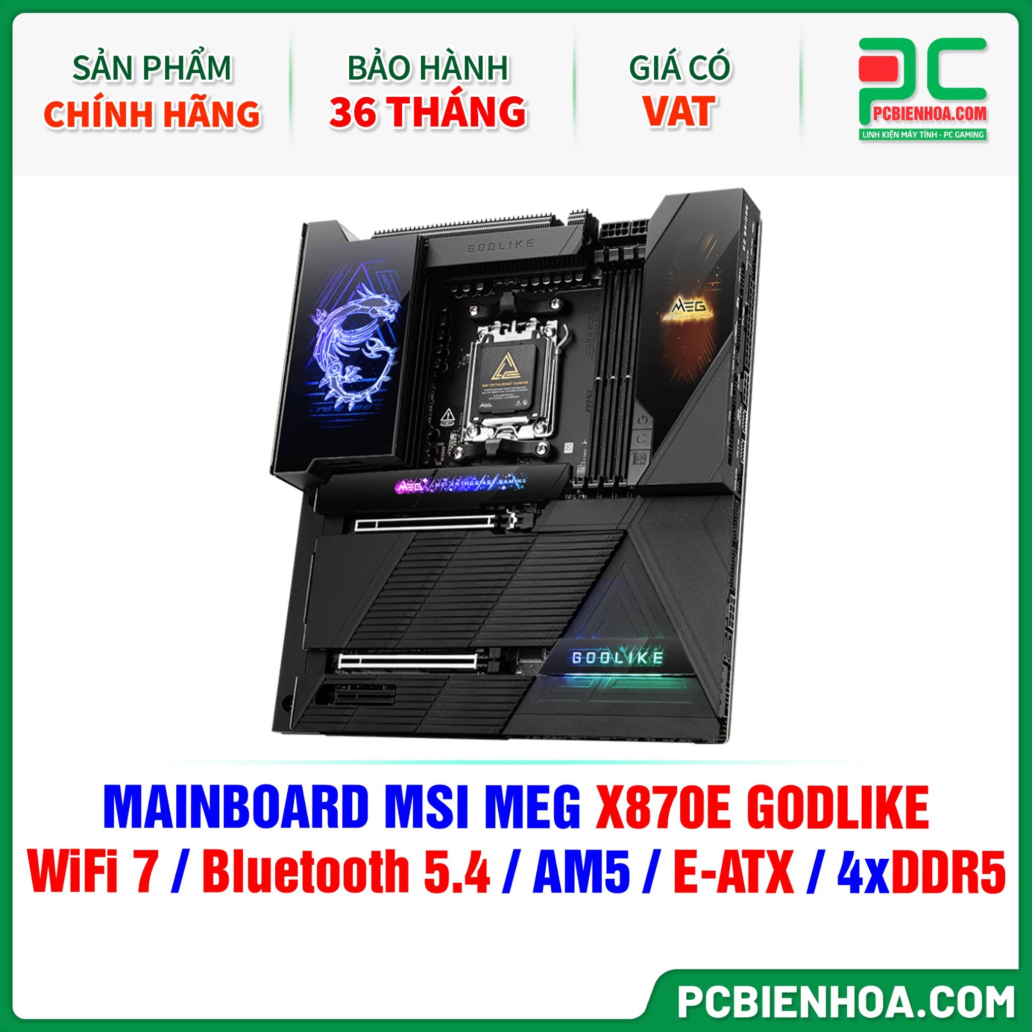 DDR5 - MAINBOARD MSI MEG X870E GODLIKE ( WiFi 7 / Bluetooth 5.4 / AM5 / E-ATX / 4xDDR5 )