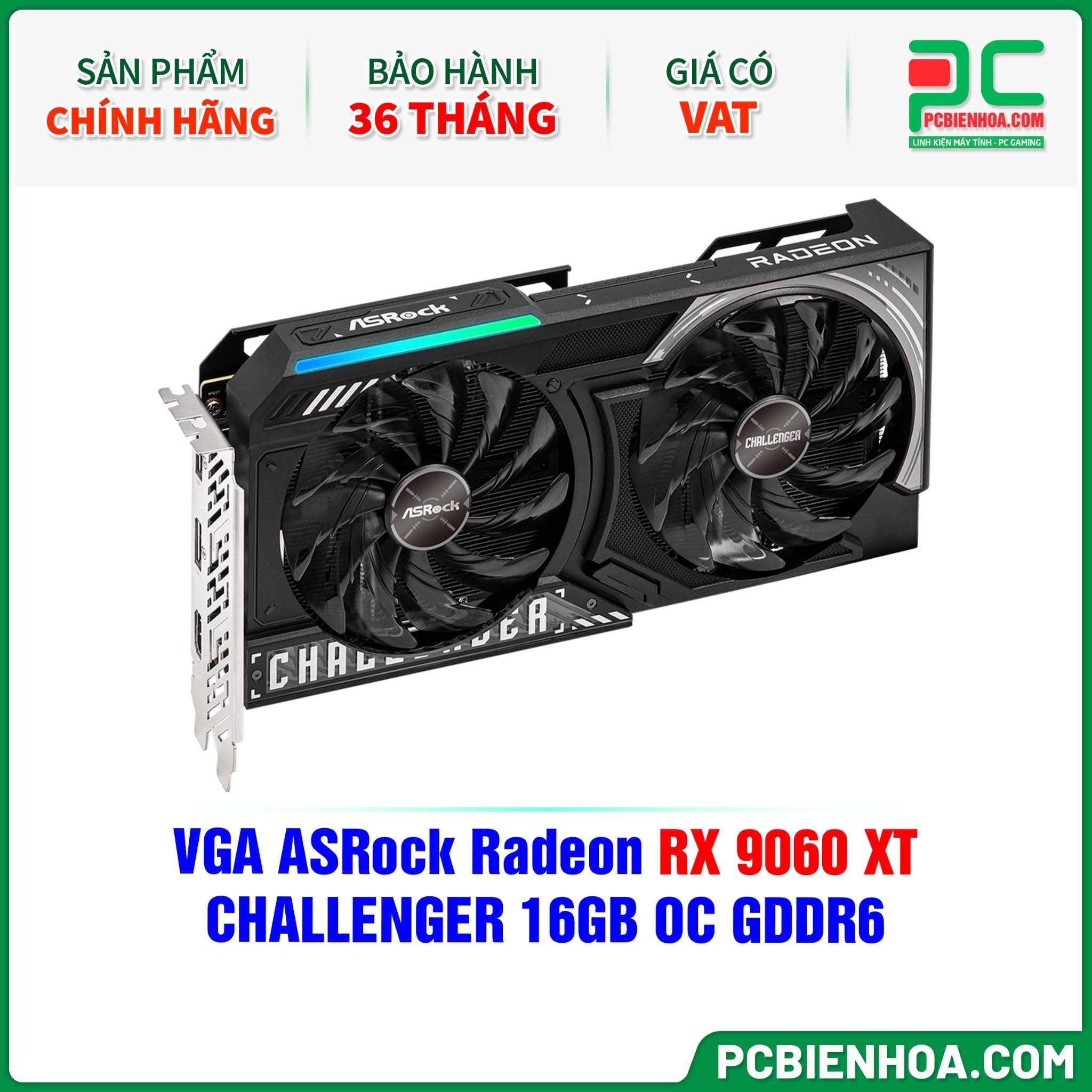 VGA ASRock Radeon RX 9060 XT CHALLENGER 16GB OC GDDR6 ( RX9060XT CL 16GO )