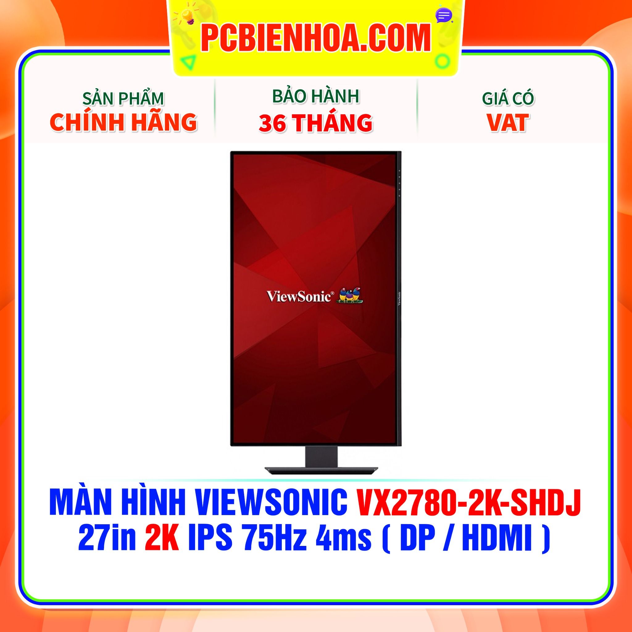  MÀN HÌNH VIEWSONIC VX2780-2K-SHDJ 27in 2K IPS 75Hz 4ms ( DP / HDMI ) 