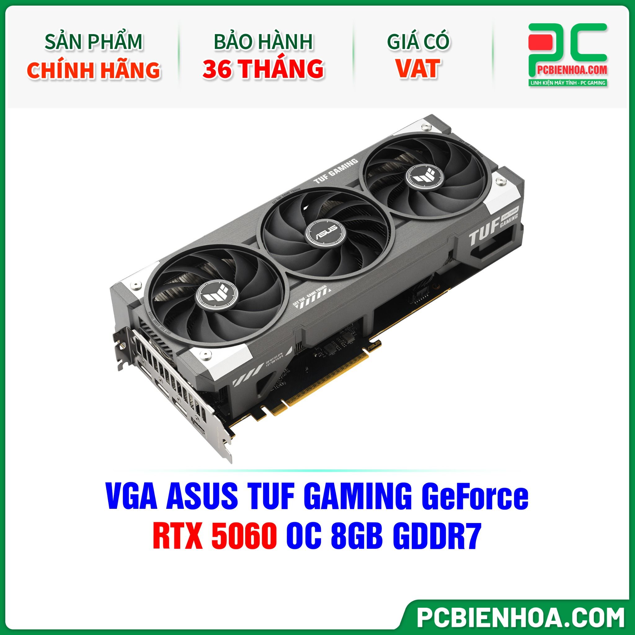 VGA ASUS TUF GAMING GeForce RTX 5060 OC 8GB GDDR7 (TUF-RTX5060-O8G-GAMING)