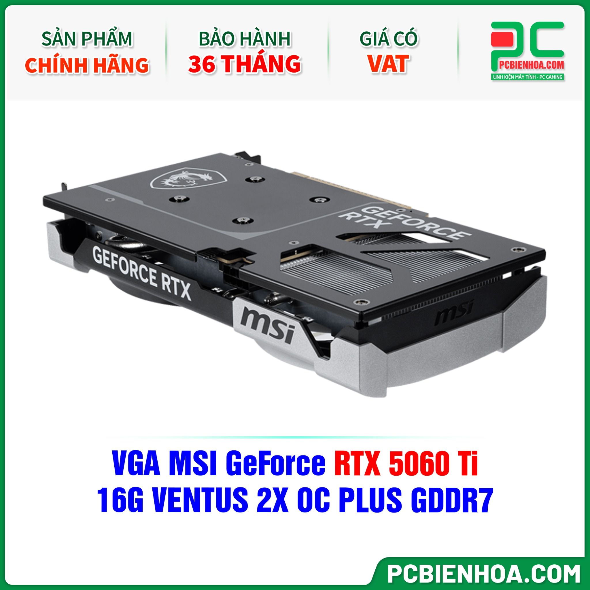 VGA MSI GeForce RTX 5060 Ti 16G VENTUS 2X OC PLUS GDDR7