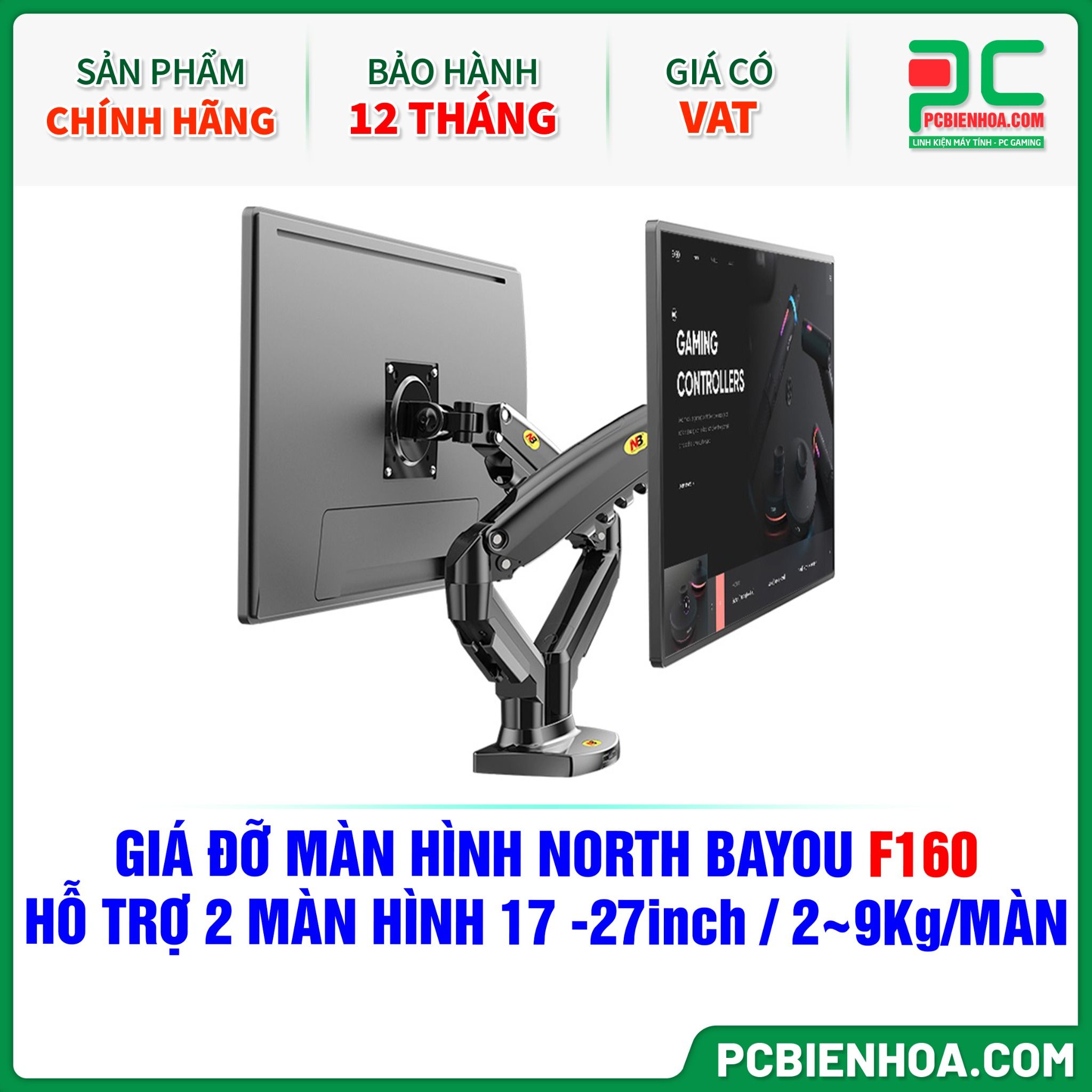 GIÁ ĐỠ MÀN HÌNH ( ARM ) NORTH BAYOU F160 ( HỖ TRỢ 2 MÀN HÌNH 17-27inch, 2~9Kg MỖI MÀN HÌNH )