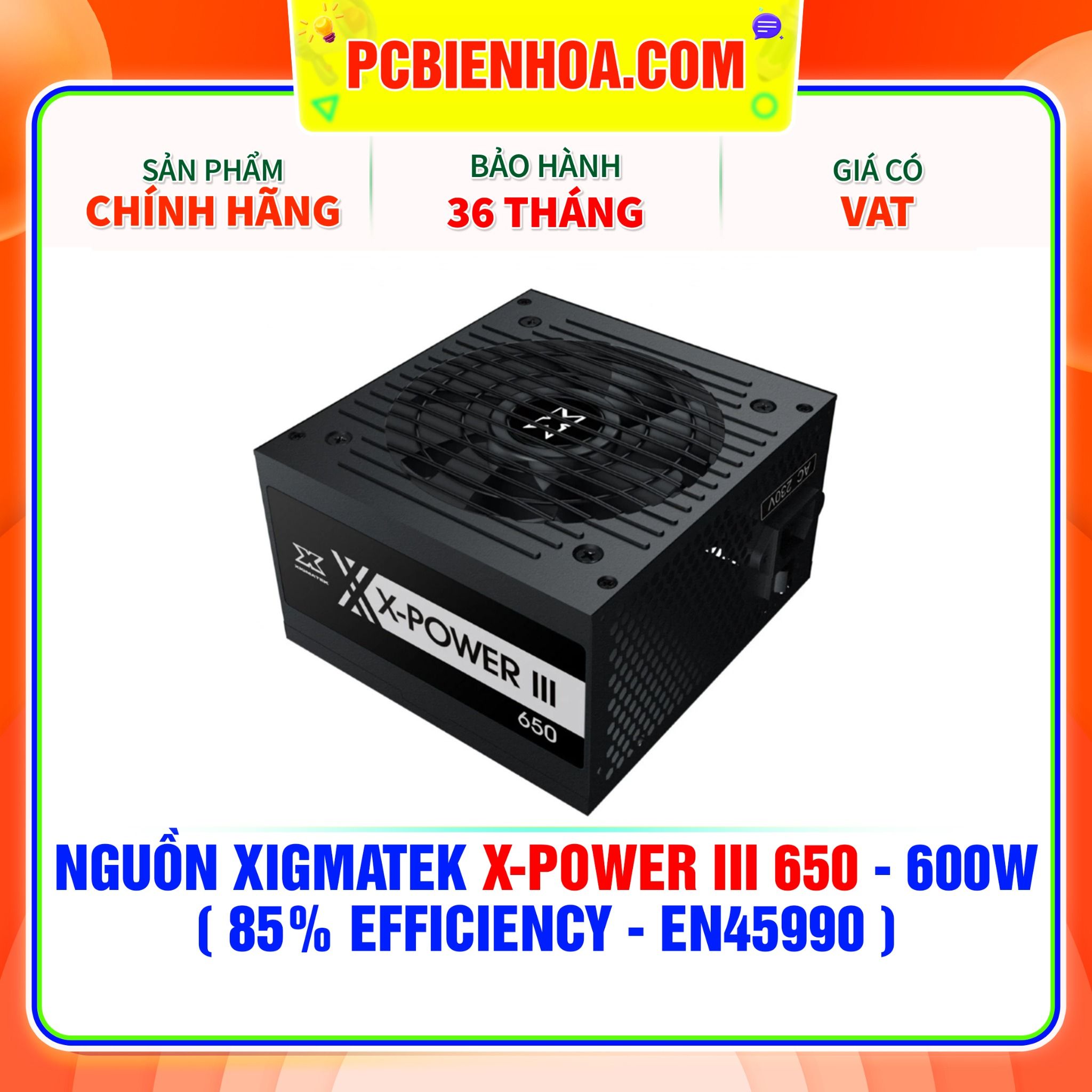  NGUỒN XIGMATEK X-POWER III 650 - 600W ( 85% EFFICIENCY - EN45990 ) 