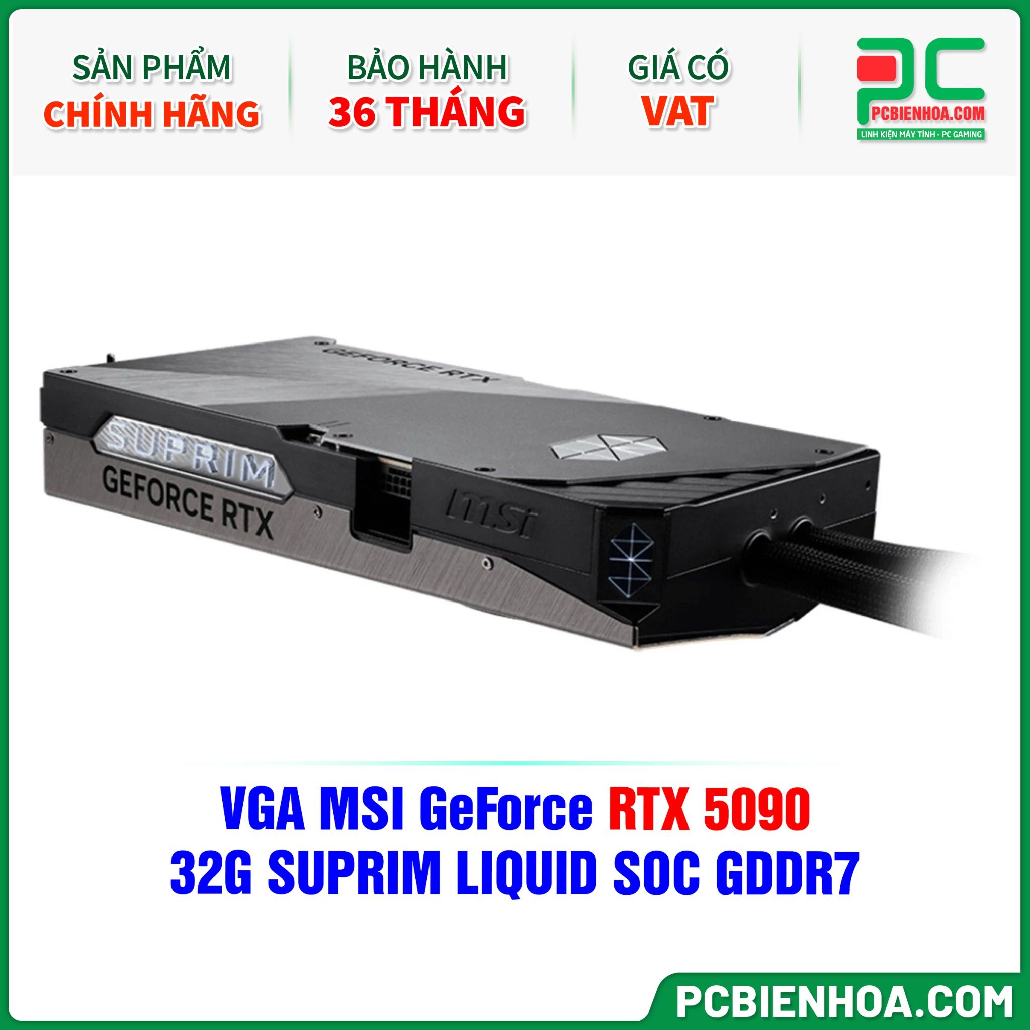 VGA MSI GeForce RTX 5090 32G SUPRIM LIQUID SOC GDDR7
