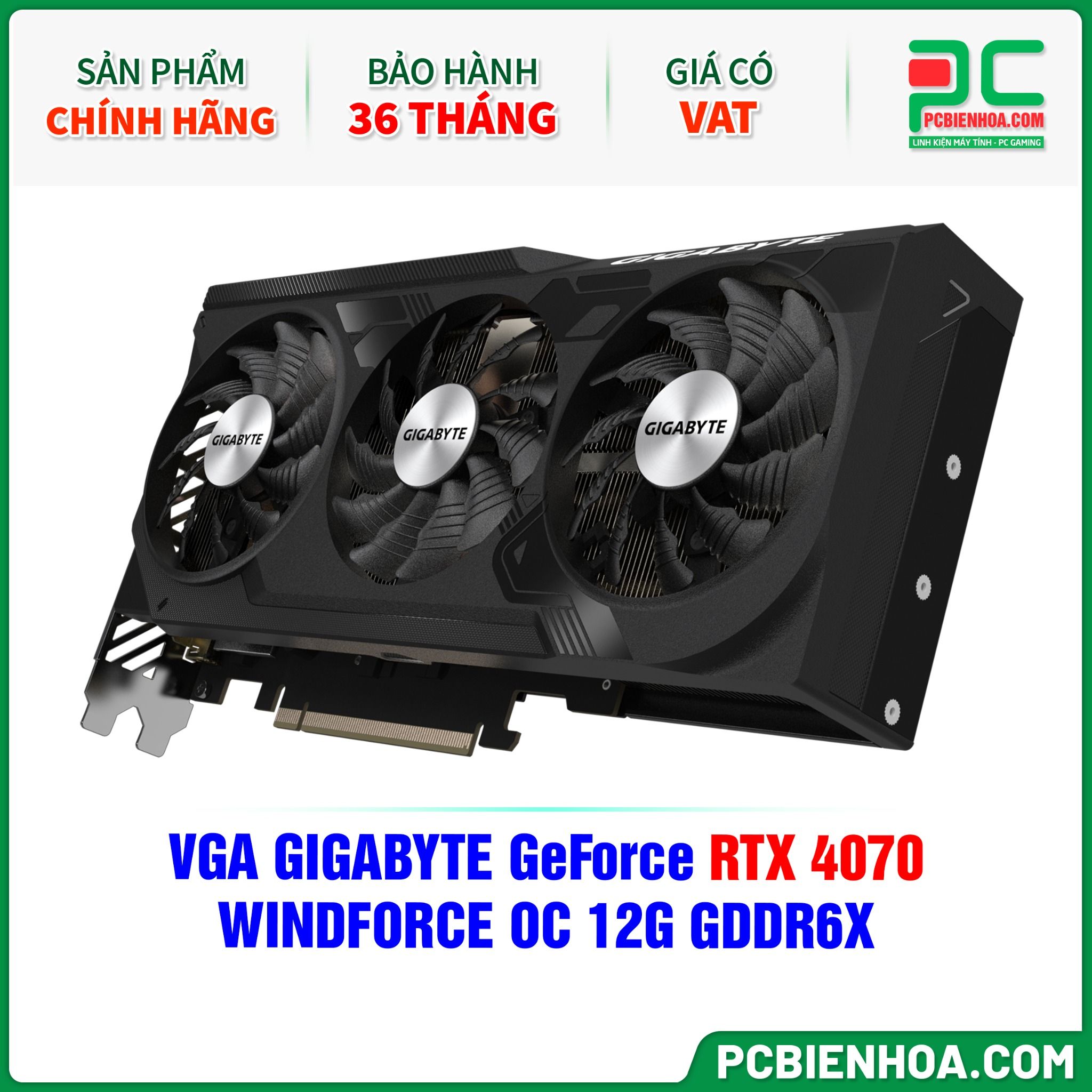 VGA GIGABYTE GeForce RTX 4070 WINDFORCE OC 12G GDDR6X (GV-N4070WF3OC-12GD)