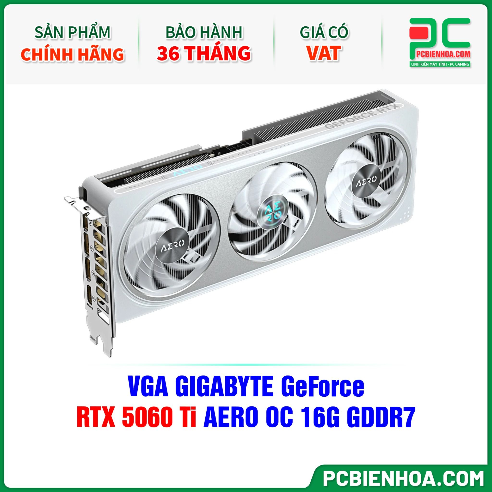 VGA GIGABYTE GeForce RTX 5060 Ti AERO OC 16G GDDR7 (GV-N506TAERO OC-16GD)