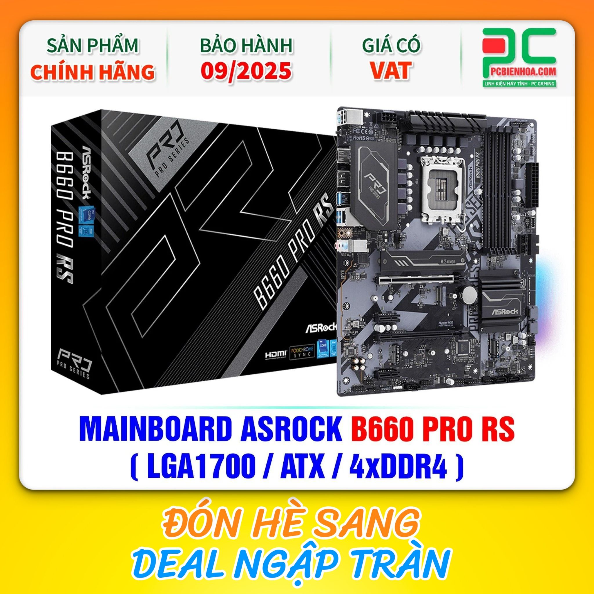 THANH LÝ - MAINBOARD ASROCK B660 PRO RS ( LGA1700 / ATX / 4xDDR4 ) - BH 09/2025