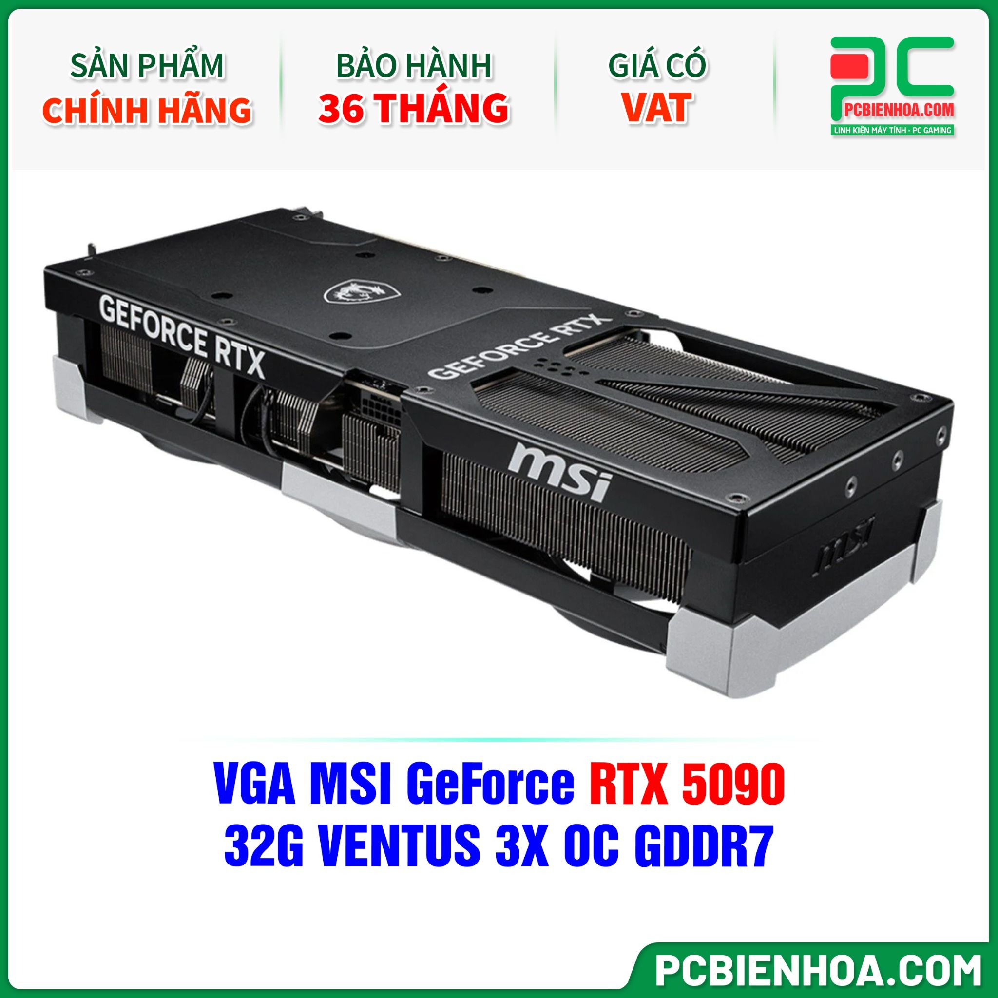 VGA MSI GeForce RTX 5090 32G VENTUS 3X OC GDDR7