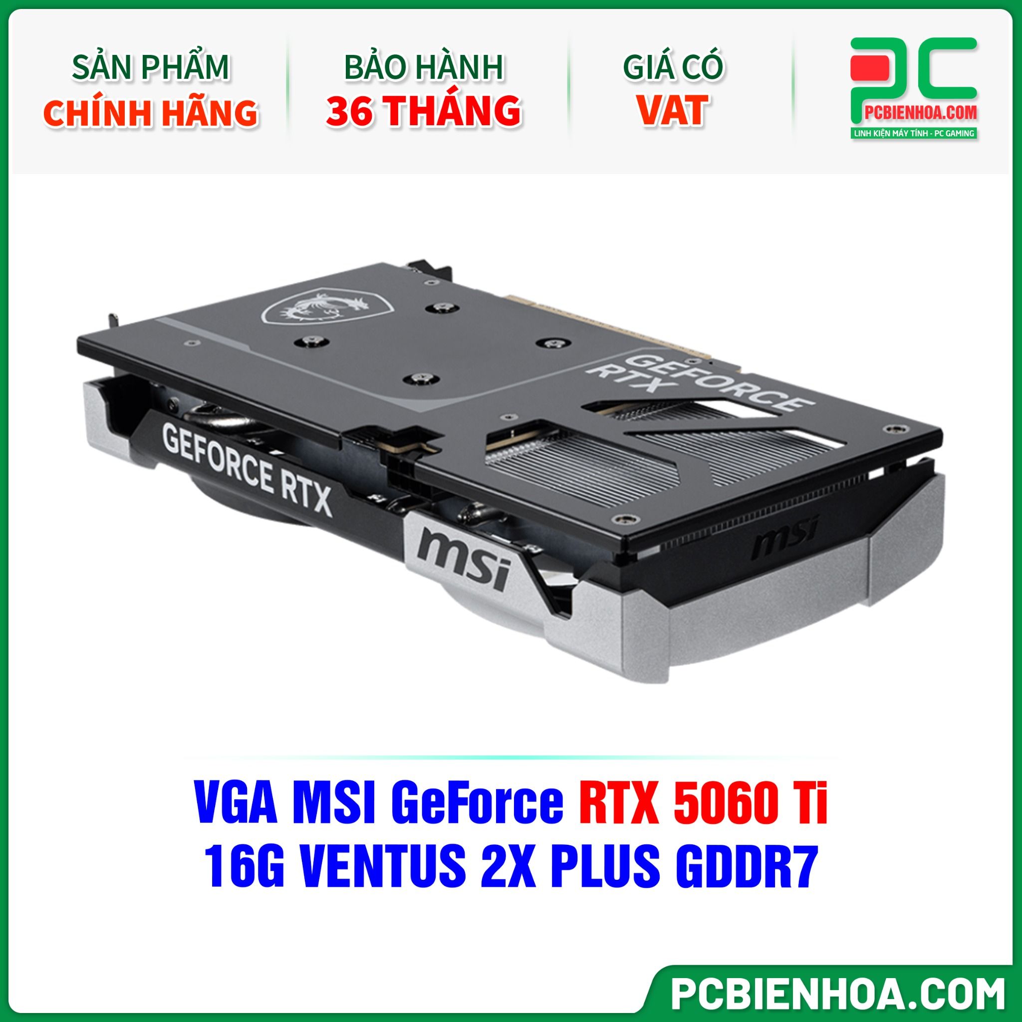 VGA MSI GeForce RTX 5060 Ti 16G VENTUS 2X PLUS GDDR7