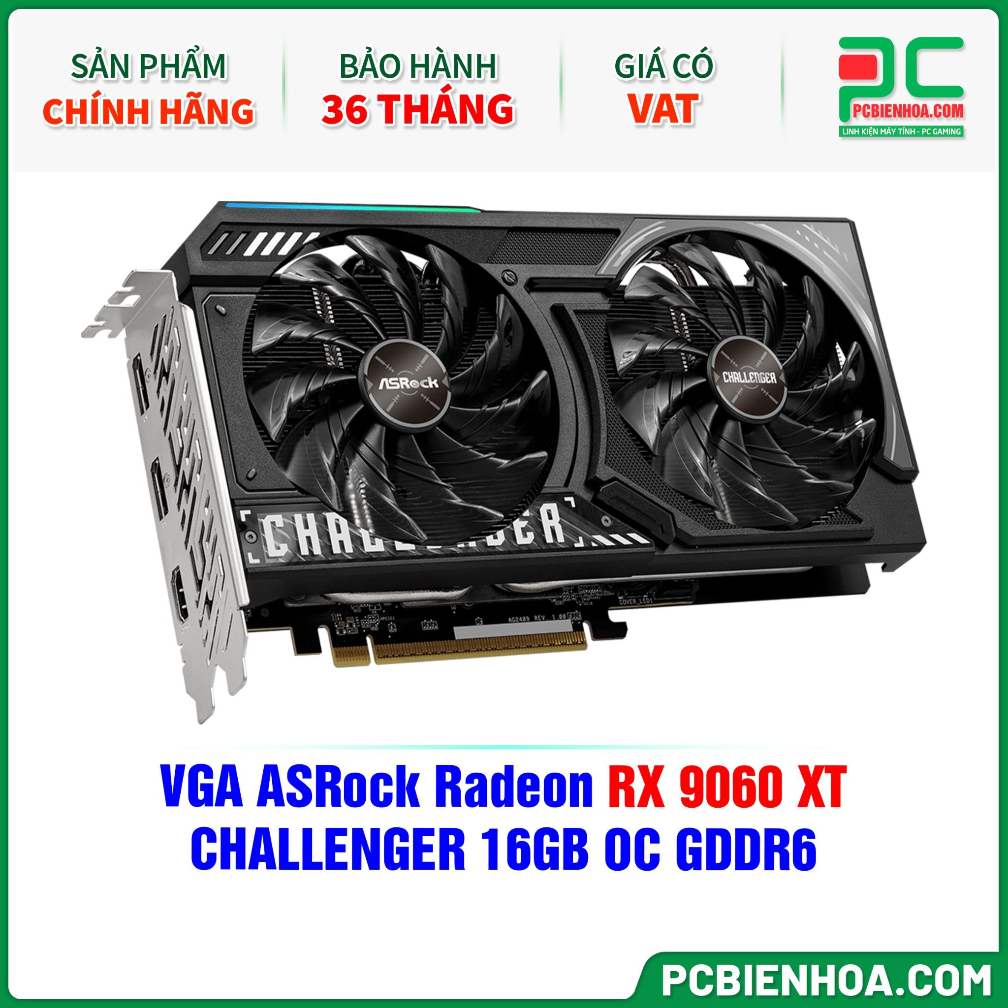 VGA ASRock Radeon RX 9060 XT CHALLENGER 16GB OC GDDR6 ( RX9060XT CL 16GO )